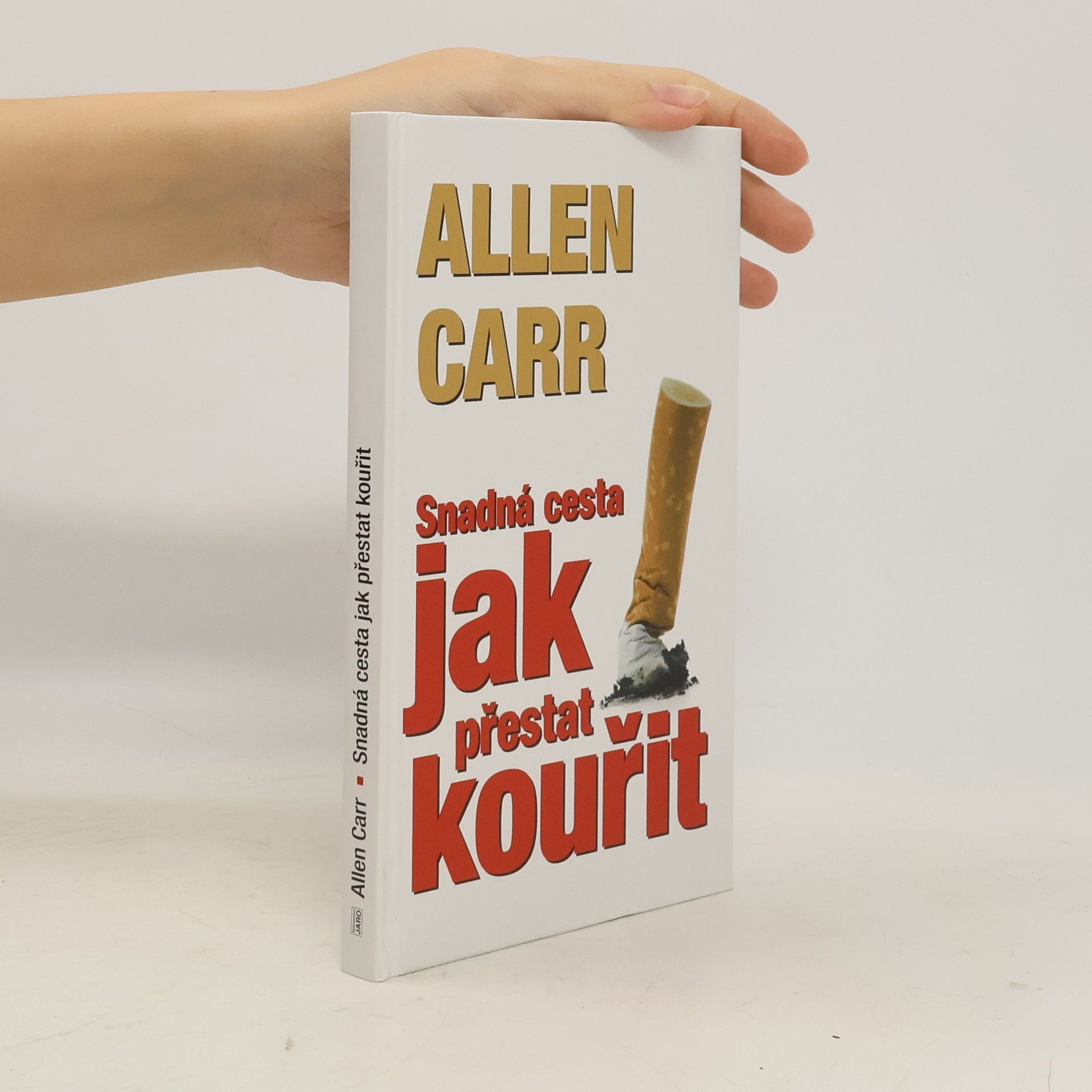 Allen Carr Jak přestat kouřit