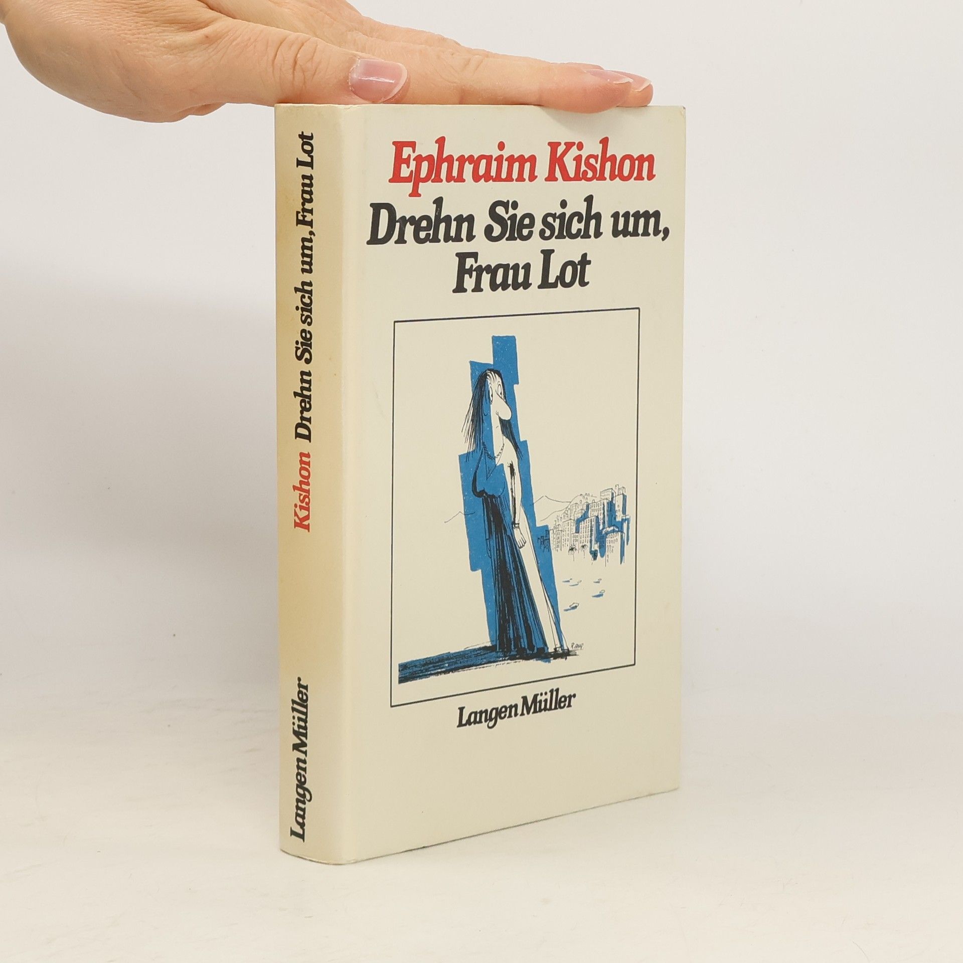 Ephraim Kishon Drehn Sie sich um, Frau Lot