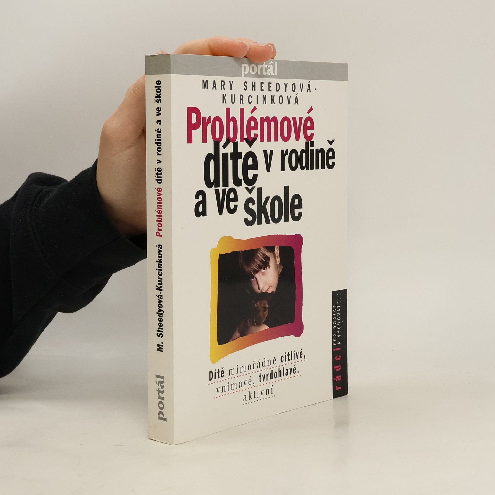 Hana Kašparovská Problémové dítě v rodině a ve škole