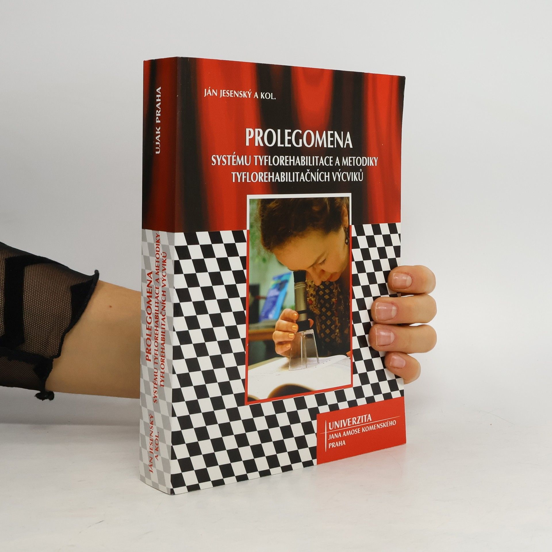 Jan Jessenius Prolegomena systému tyflorehabilitace, metodiky tyflorehabilitačních výcviků