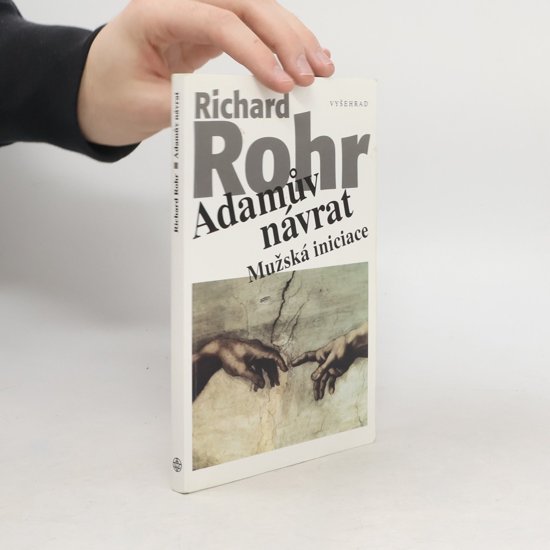 Richard Rohr Adamův návrat: Mužská iniciace