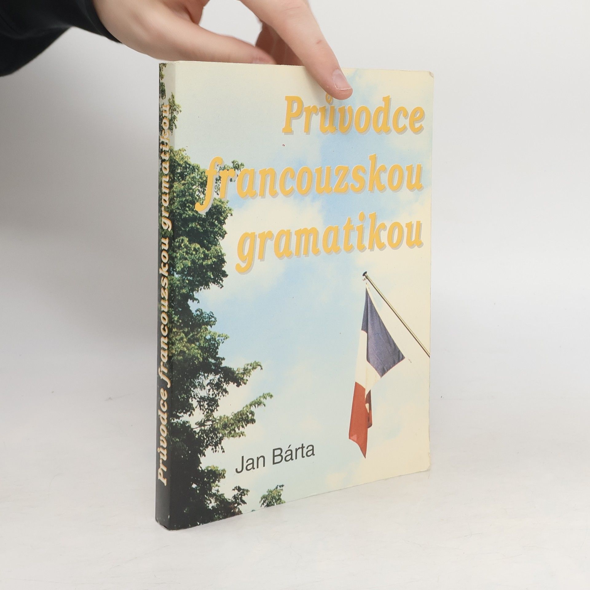 Jan Bárta Průvodce francouzskou gramatikou