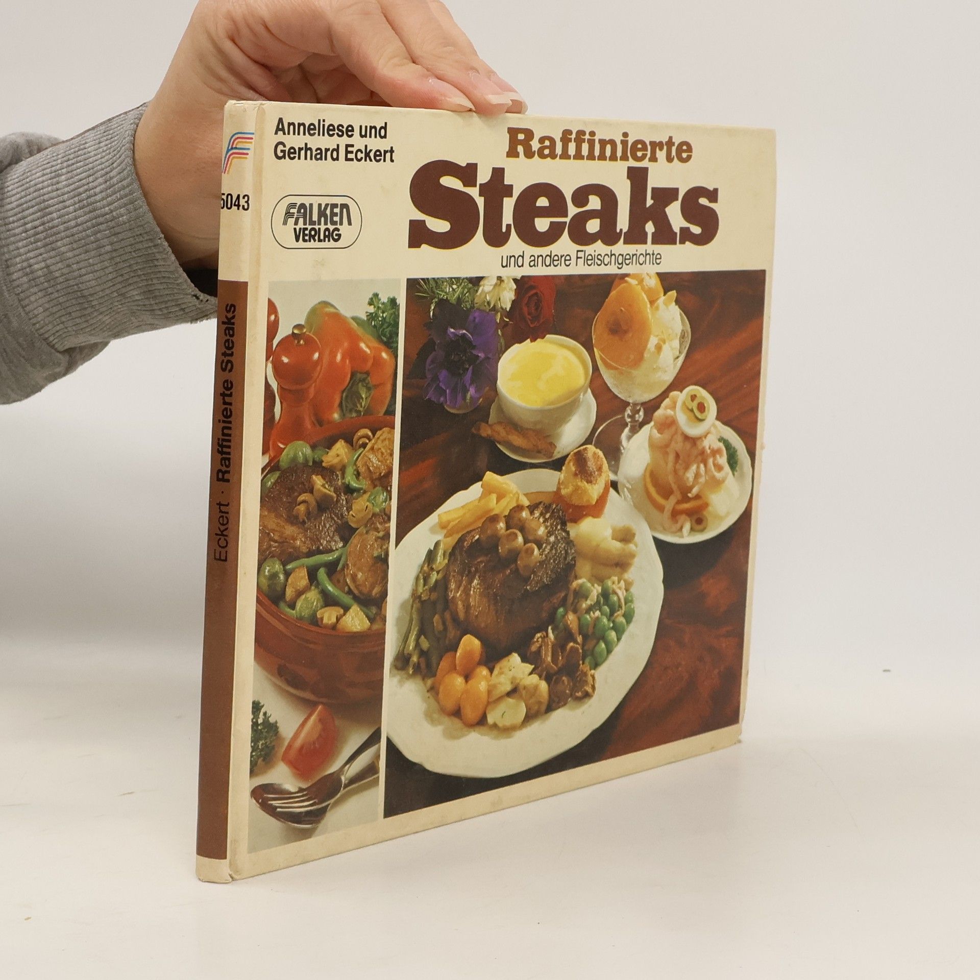 Anneliese Eckert Raffinierte Steaks und andere Fleischgerichte