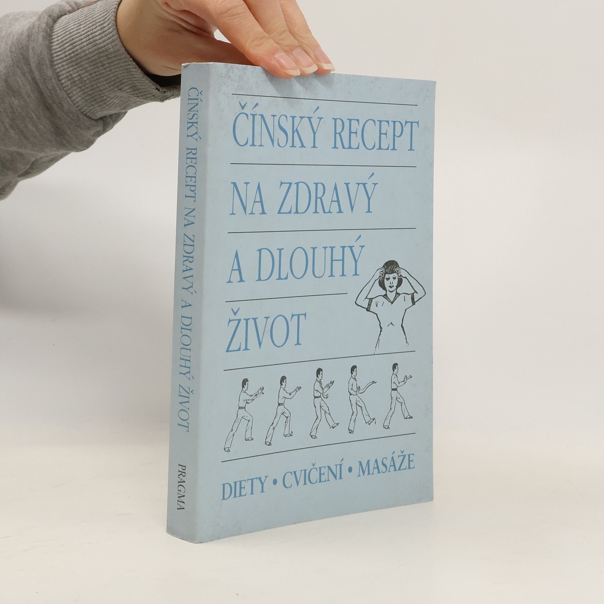 Collectif d'auteurs Čínský recept na zdravý a dlouhý život