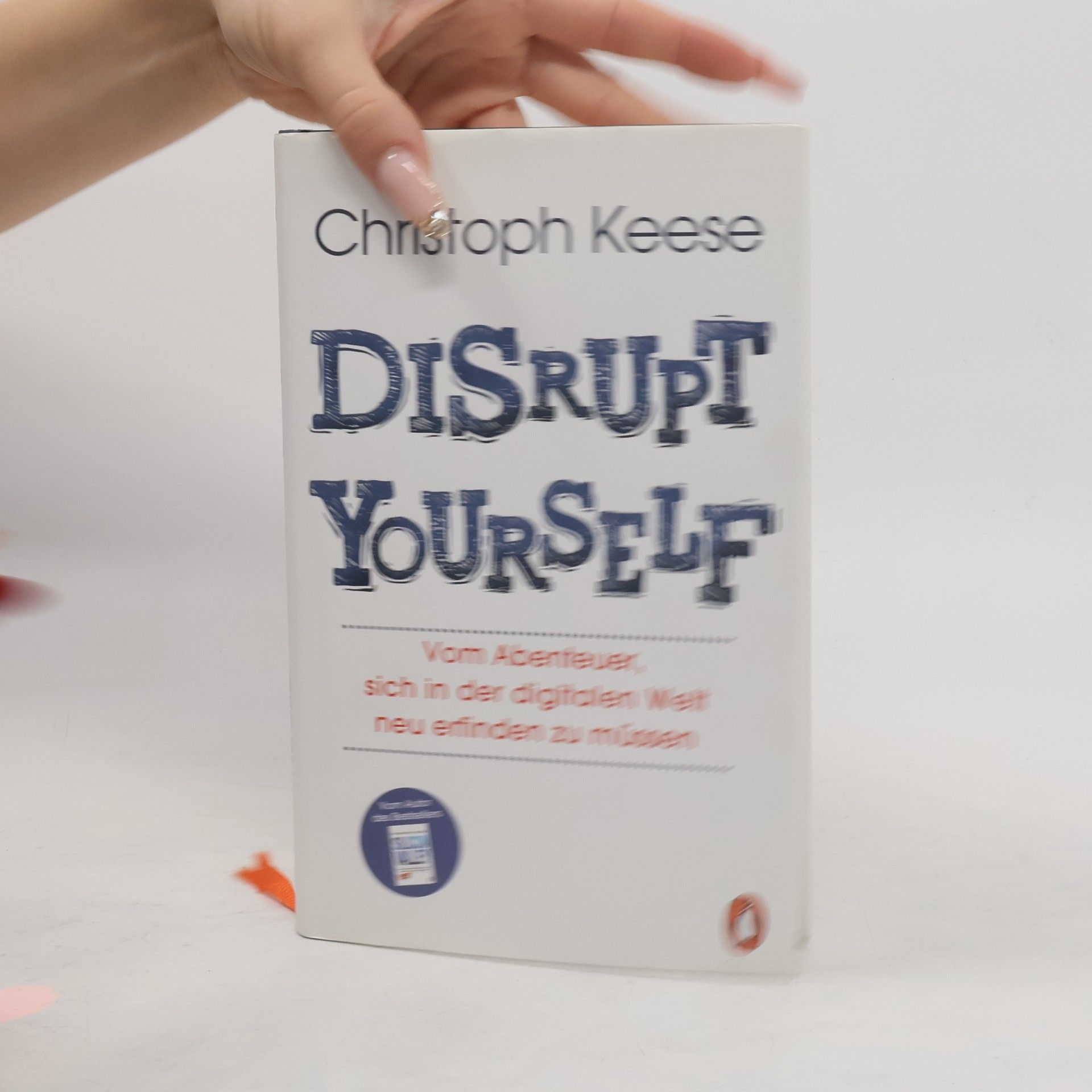 Christoph Keese Disrupt yourself