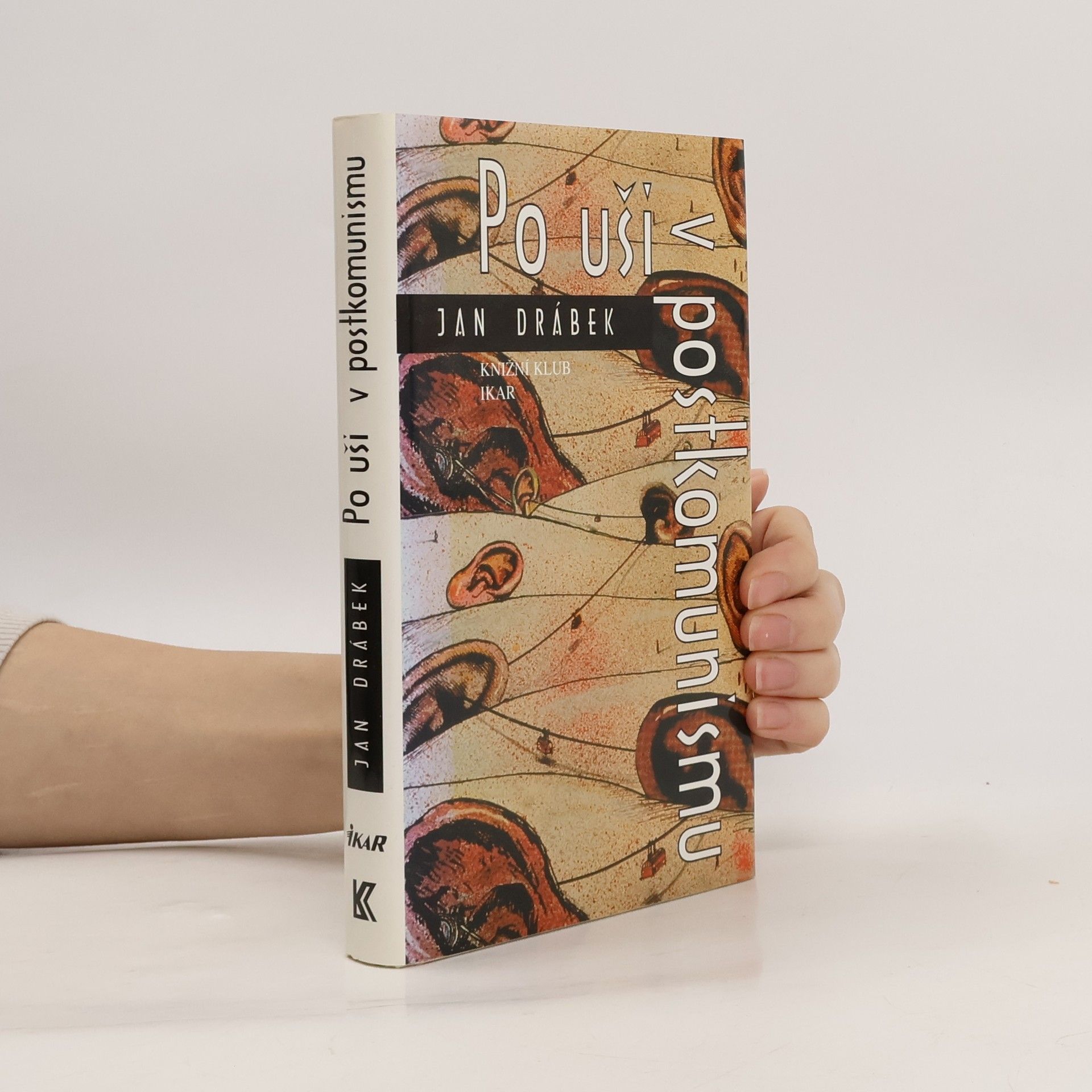 Jan Drábek Po uši v postkomunismu