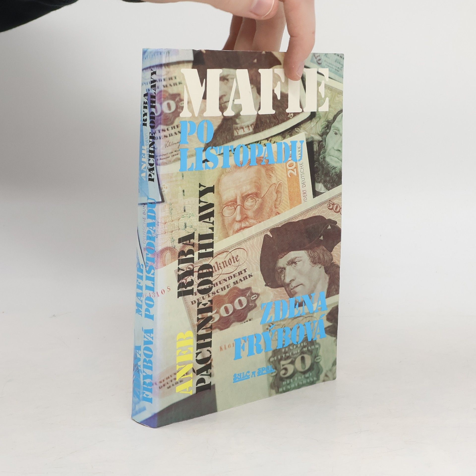 Zdena Frýbová Mafie po listopadu aneb Ryba páchne od hlavy