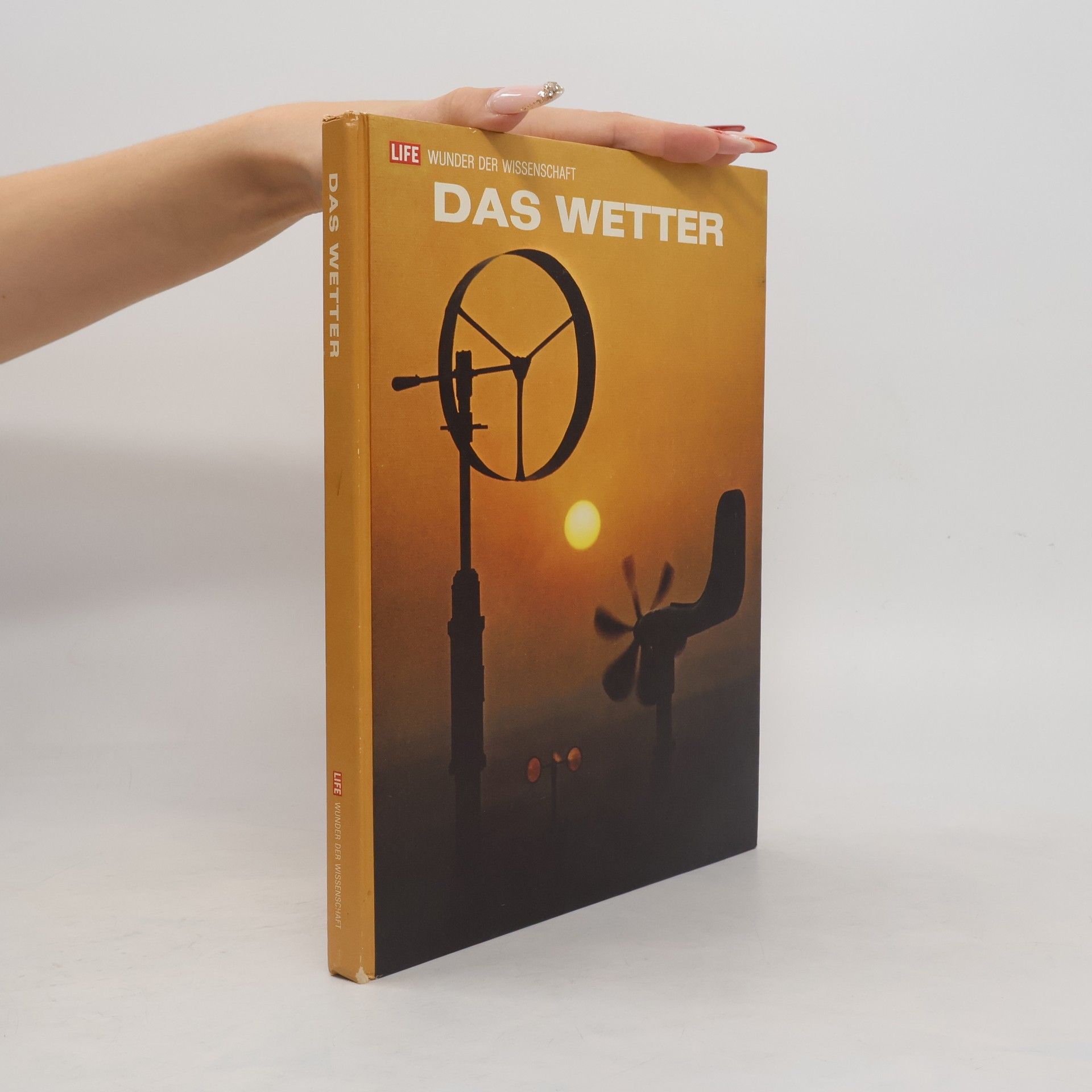 O'Brien, Robert Das Wetter - LIFE - Wunder der Wissenschaft