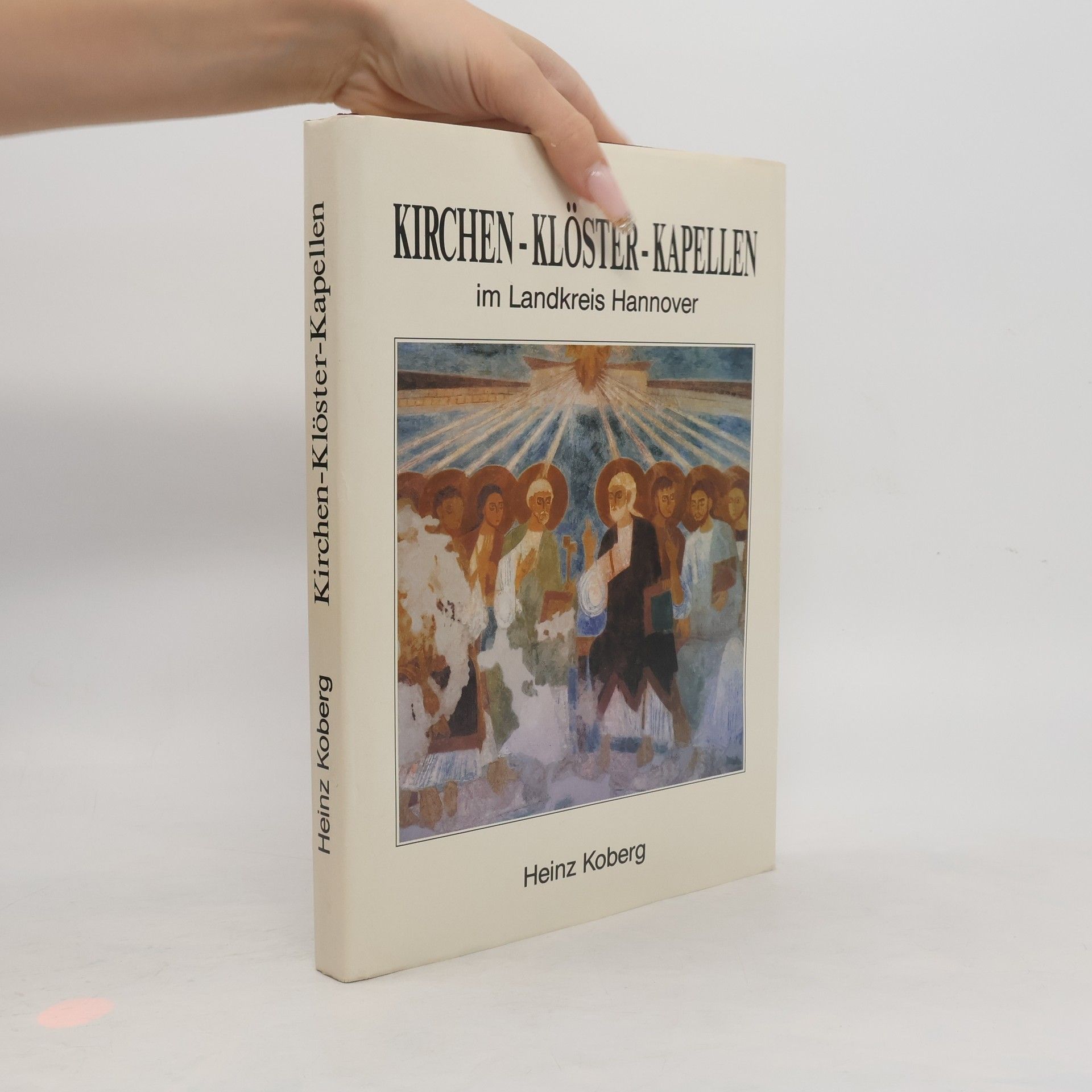 Heinz Koberg Kirchen-Klöster-Kapellen im Landkreis Hannover