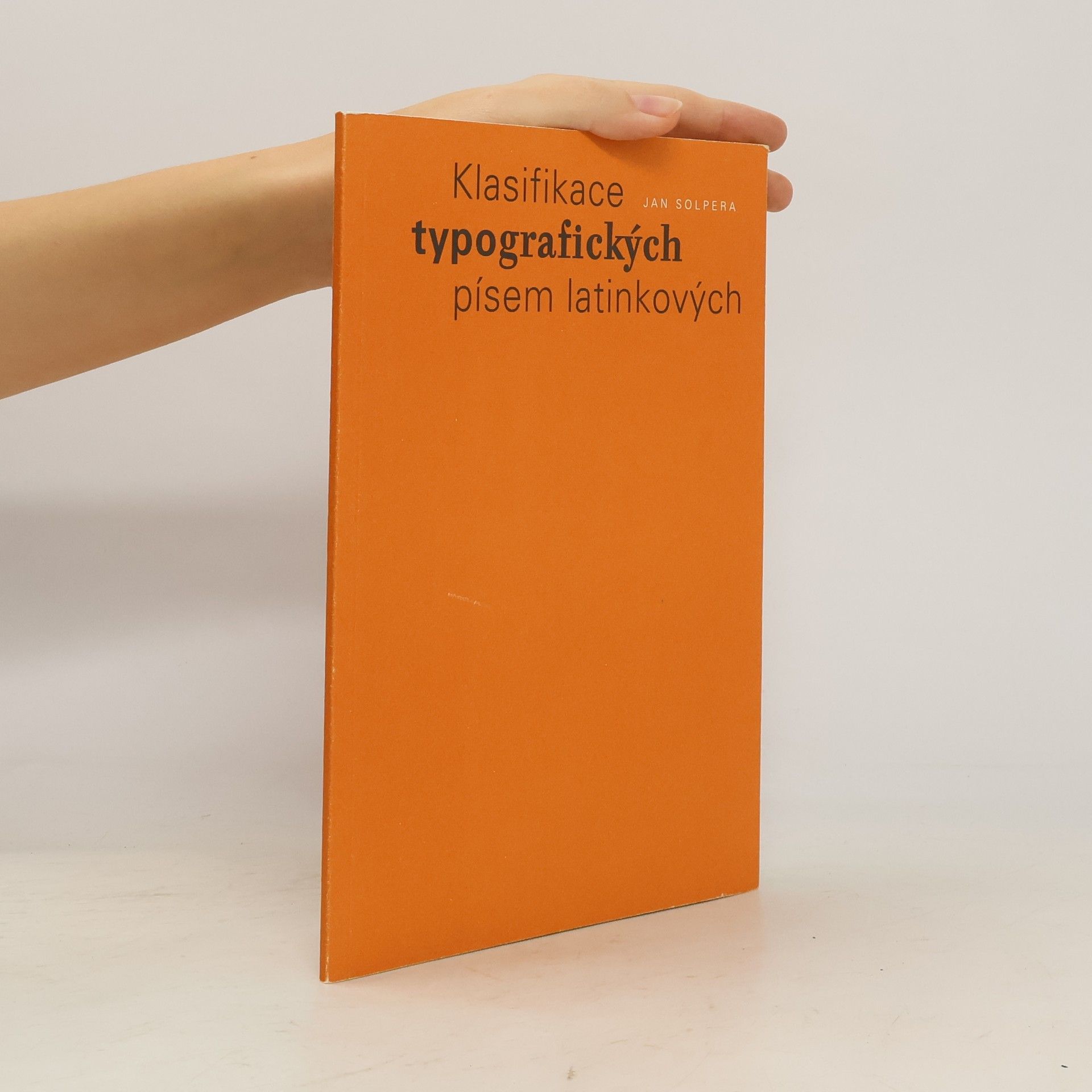 Jan Solpera Klasifikace typografických písem latinkových