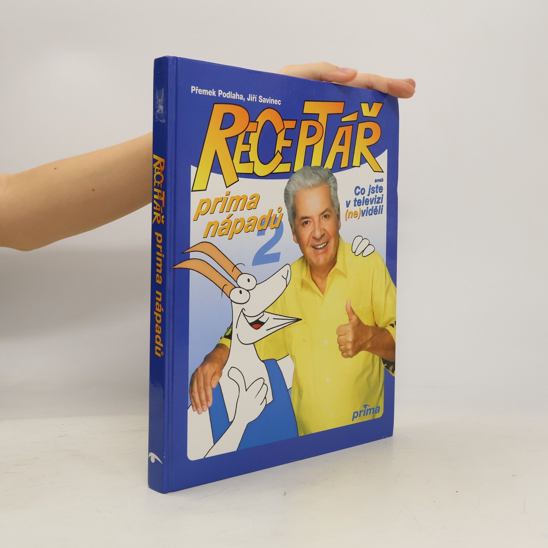 Přemek Podlaha Receptář prima nápadů, aneb, Co jste v televizi (ne)viděli. 2. díl.