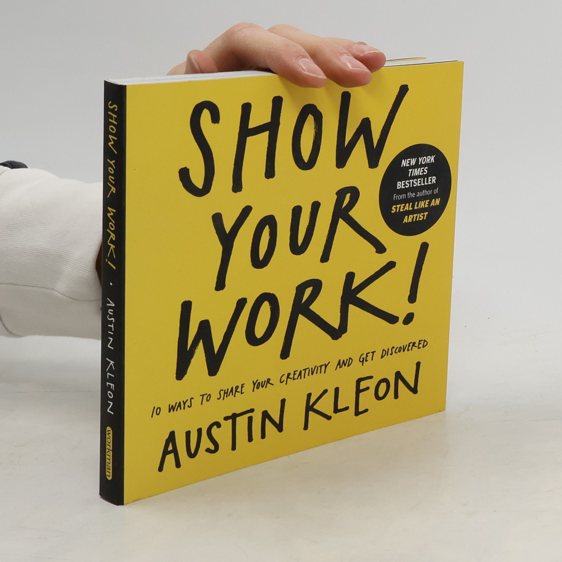 Austin Kleon Show your work!