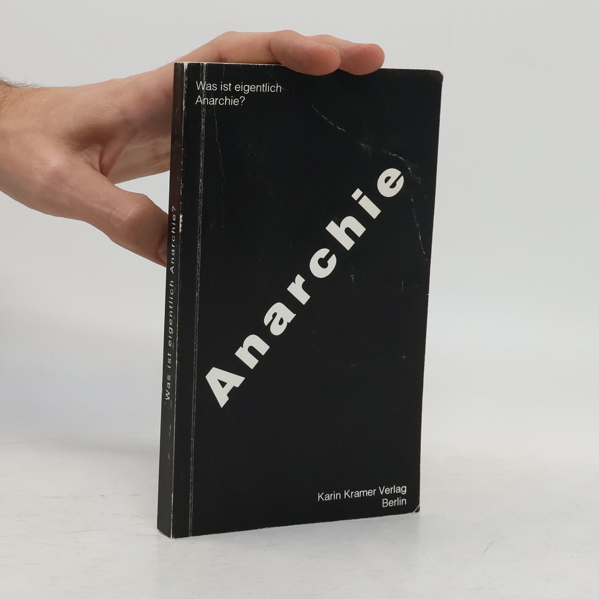 Autorenkollektiv Was ist eigentlich Anarchie?