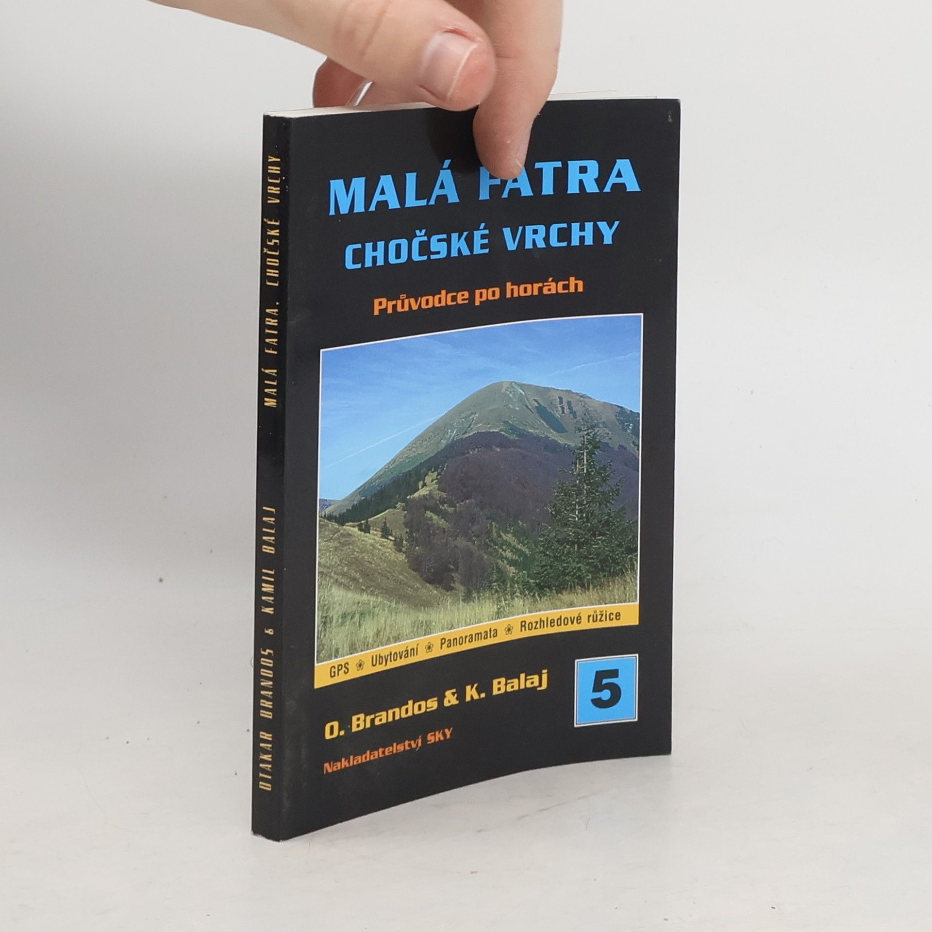 Otakar Brandos Malá Fatra ; Chočské vrchy: Průvodce po horách
