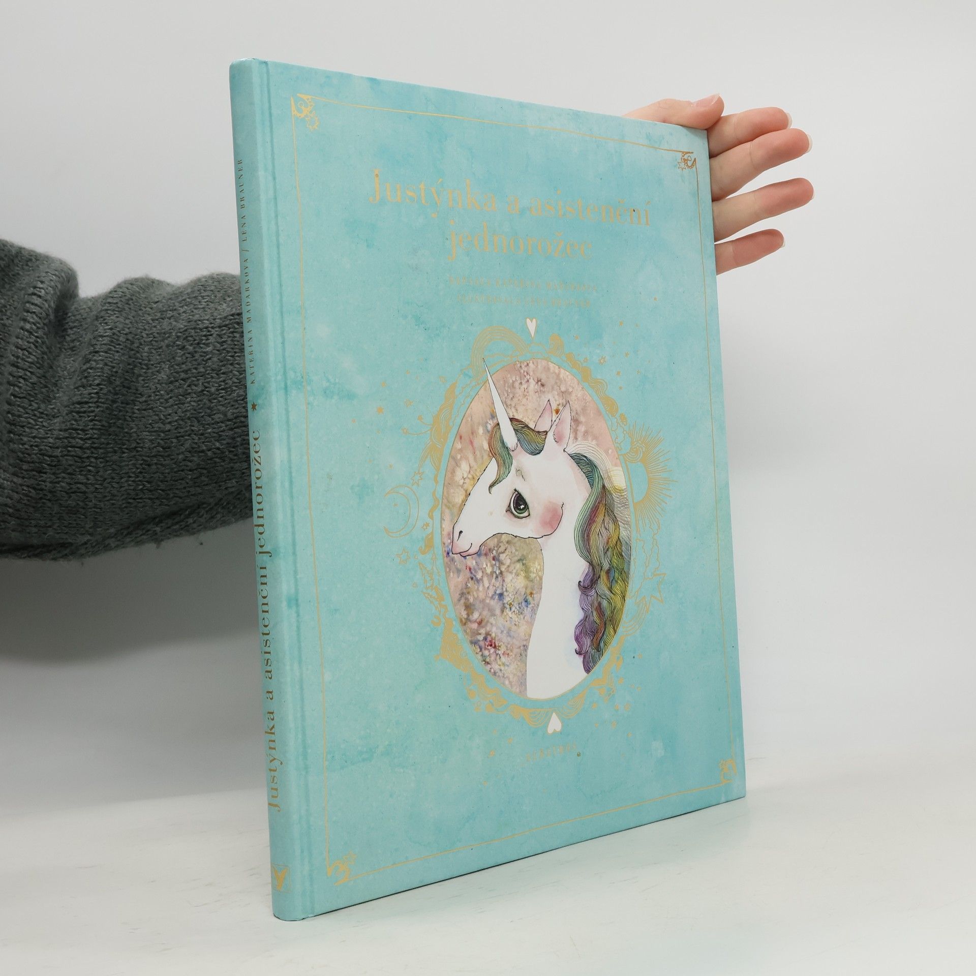 Kateřina Pantovič Justýnka a asistenční jednorožec