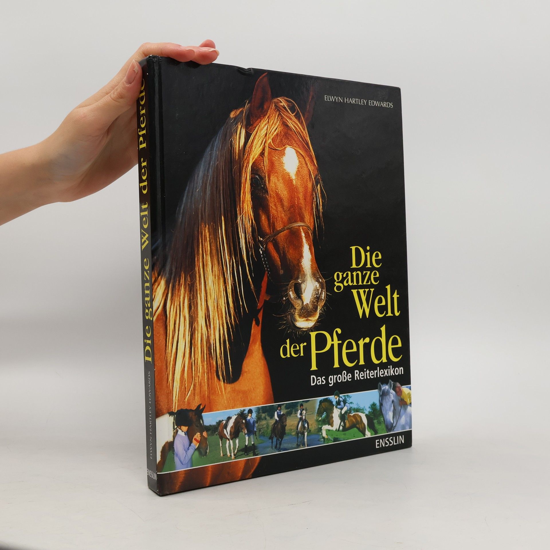 Elwyn Hartley Edwards Die ganze Welt der Pferde