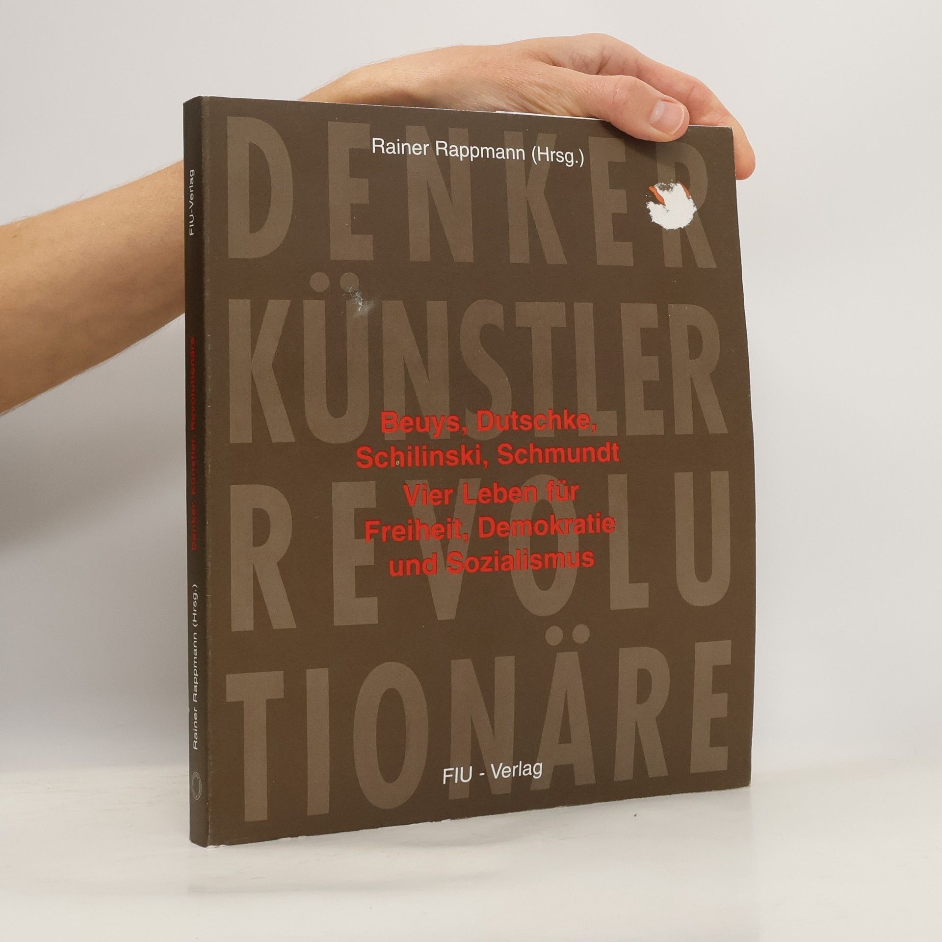 Rainer Rappmann Denker, Künstler, Revolutionäre