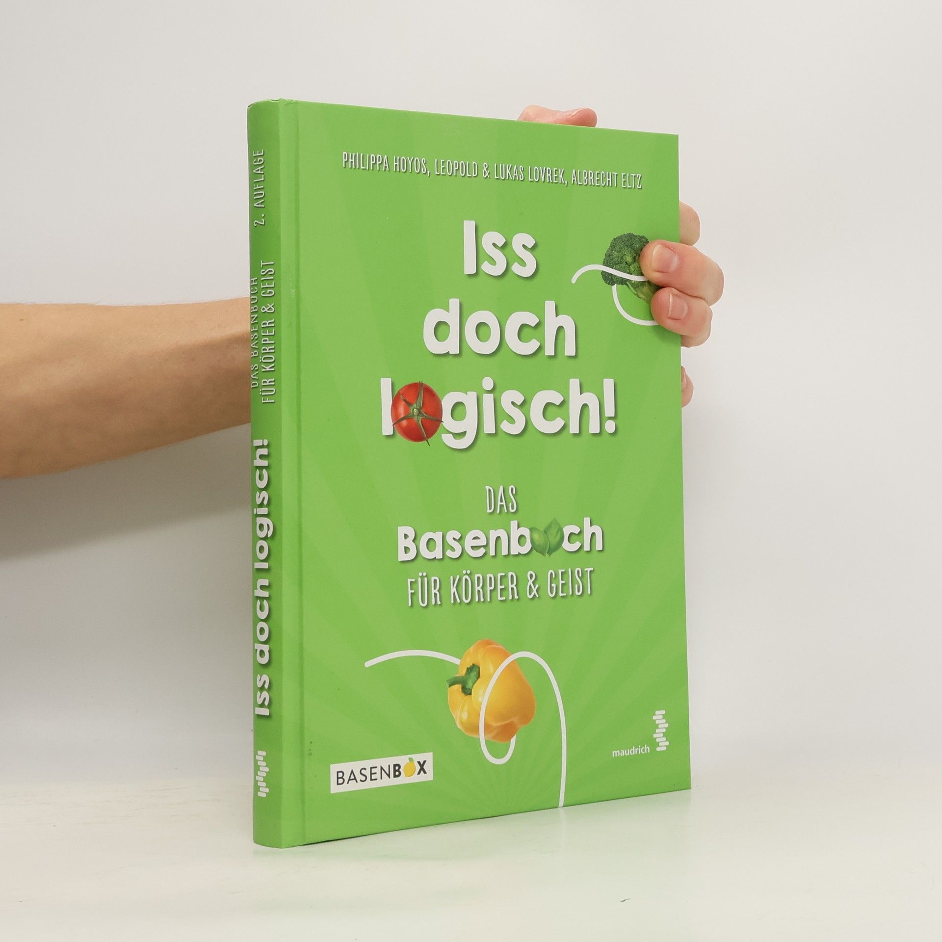 Iss doch logisch! Das Basenbuch für Körper und Geist