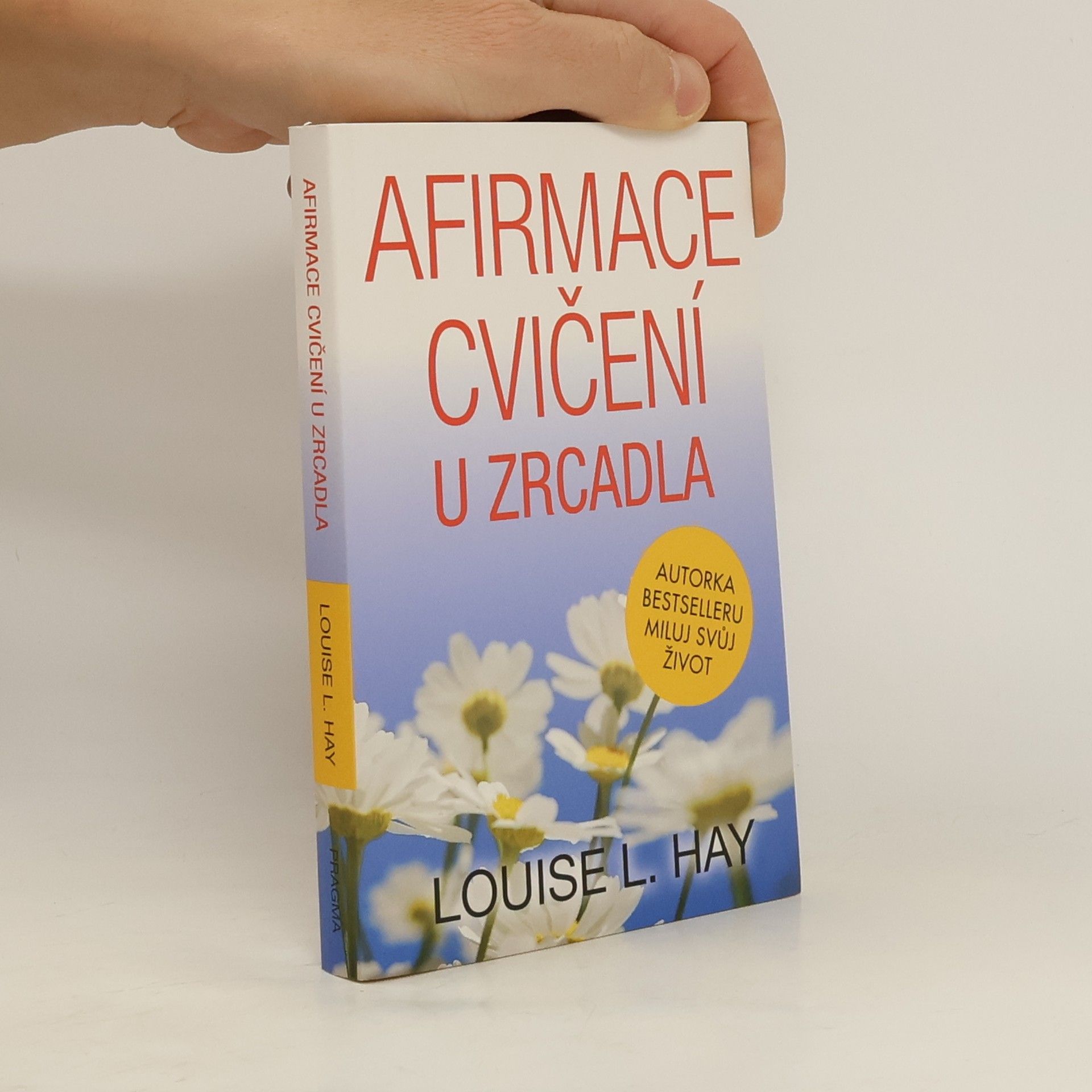 Louise Lynn Hay Afirmace a cvičení u zrcadla