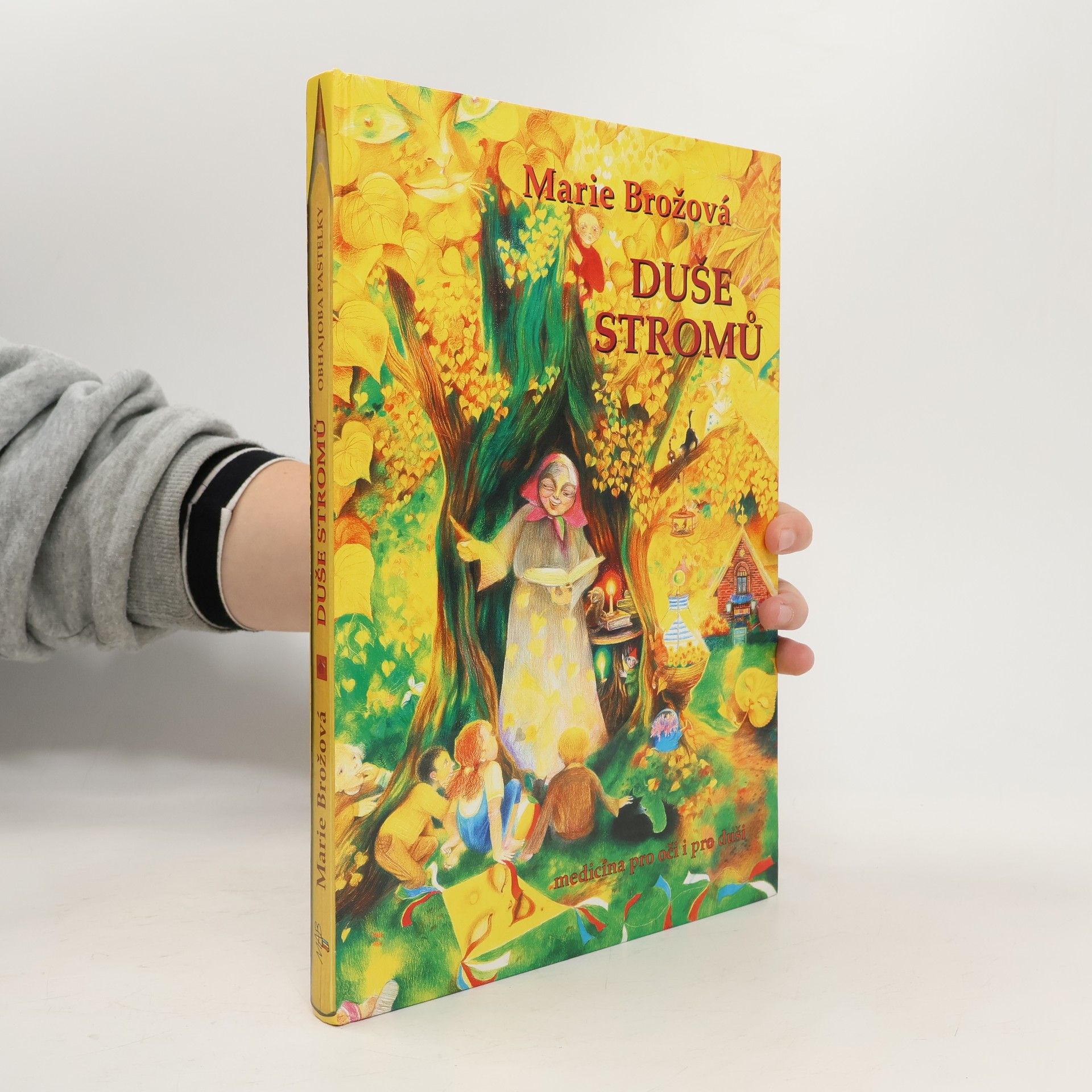 Marie Brožová Duše stromů. Medicína pro oči i pro duši