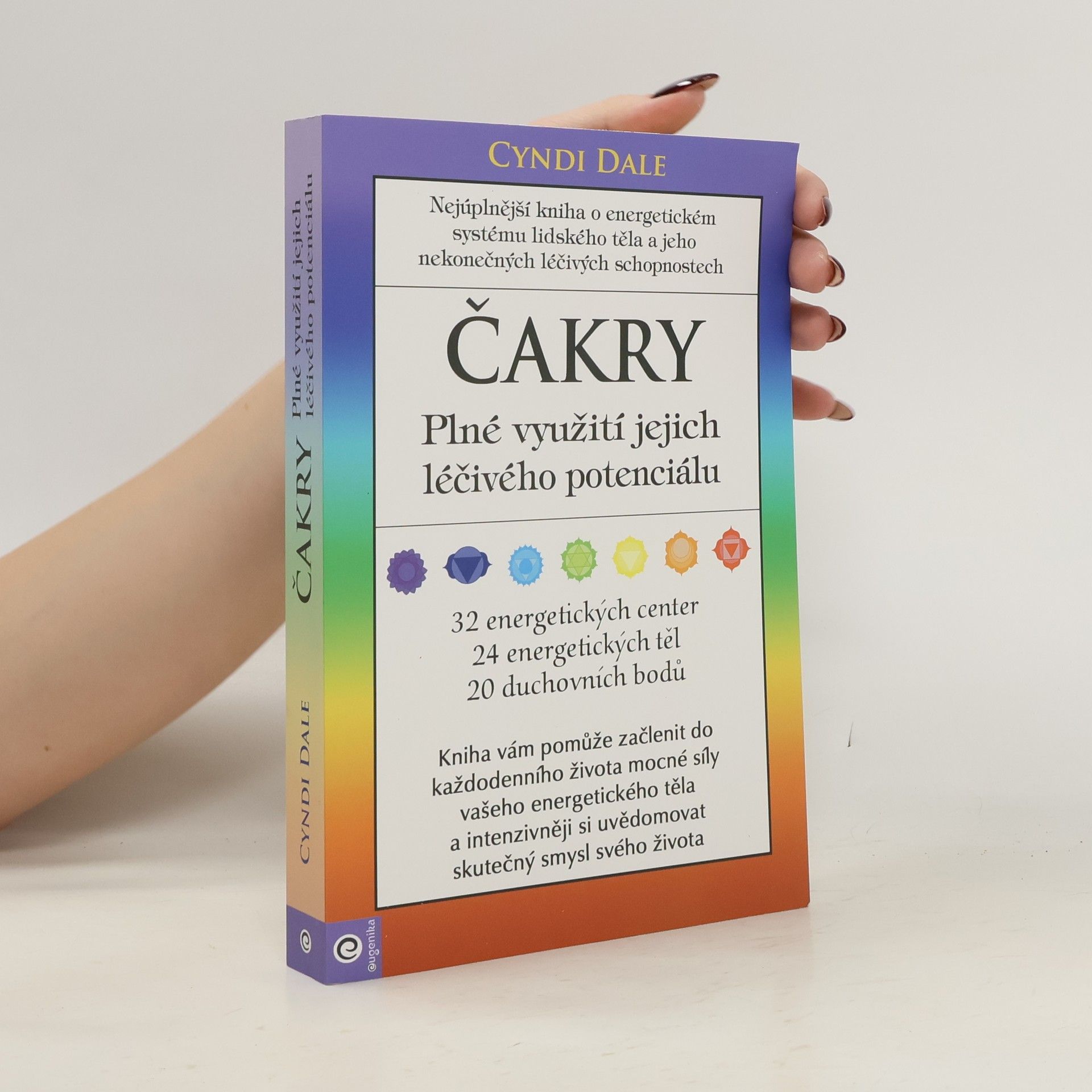 Cyndi Dale Čakry: Plné využití jejich léčivého potenciálu