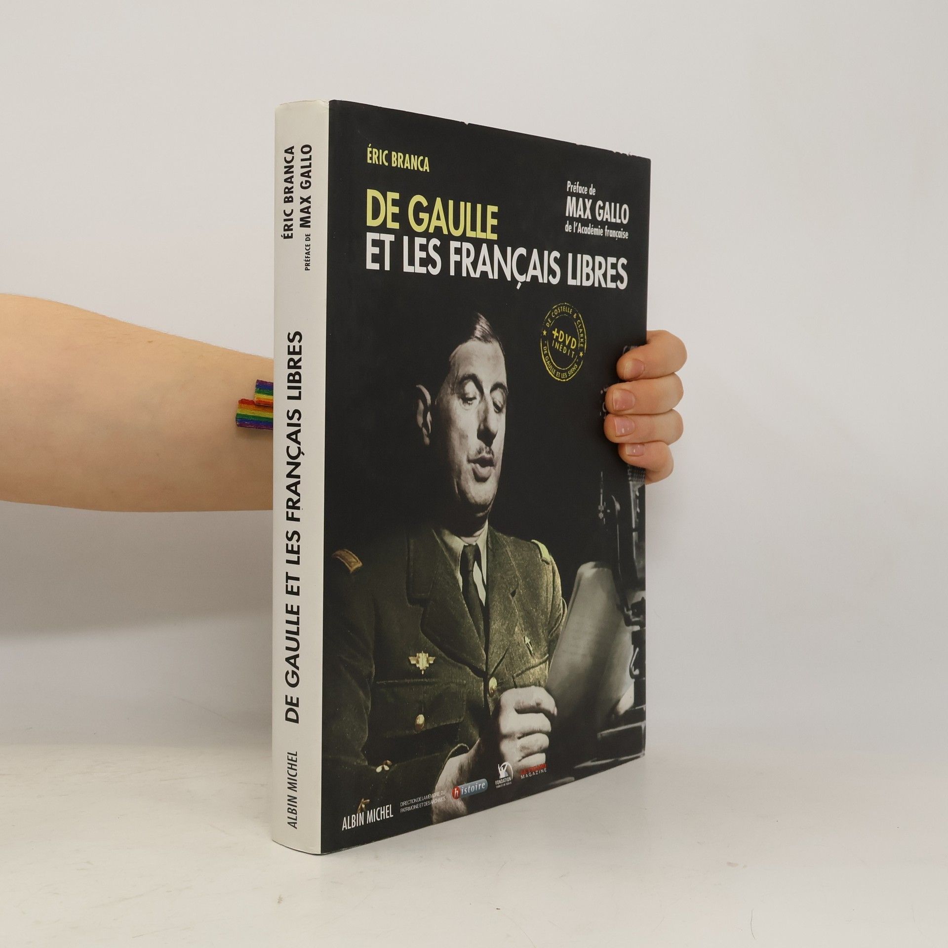 E. ric Branca De Gaulle et les Français libres