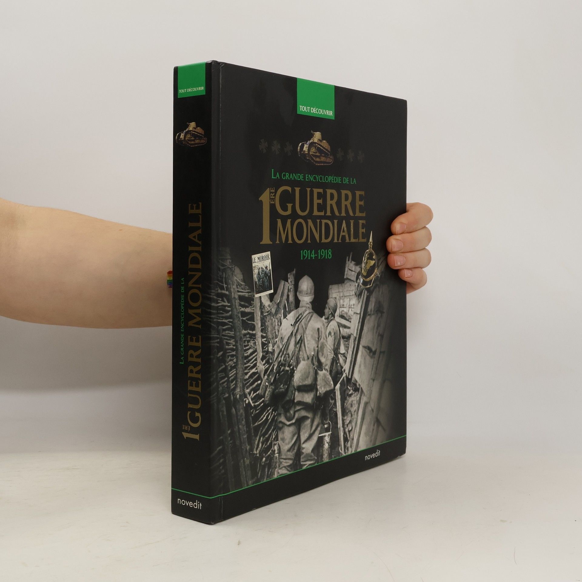 Collectif d'auteurs La Grande Encyclopédie de la 1ère Guerre Mondiale