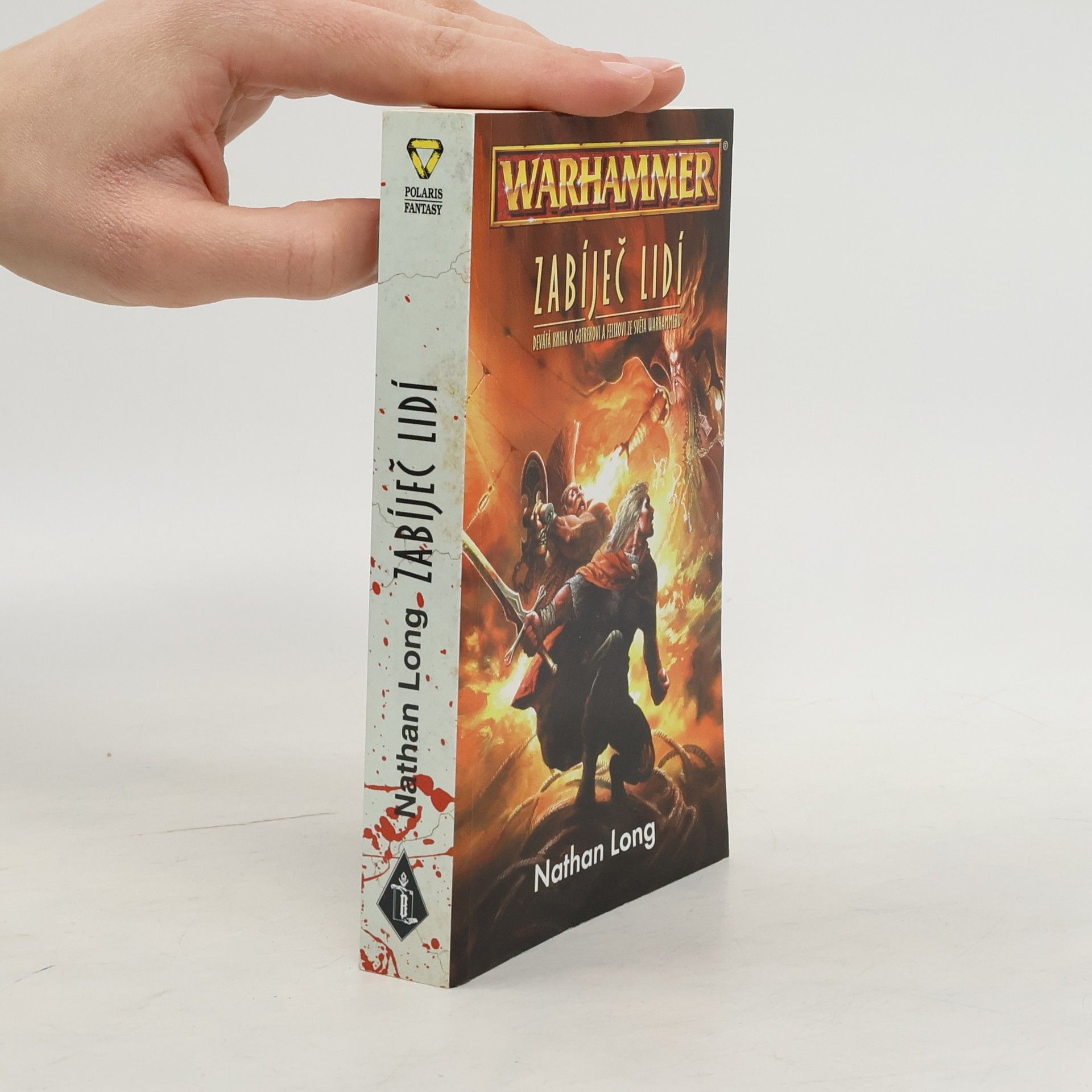 Nathan Long Zabíječ lidí. XI. kniha o Gotrekovi a Felixovi ze světa Warhammeru