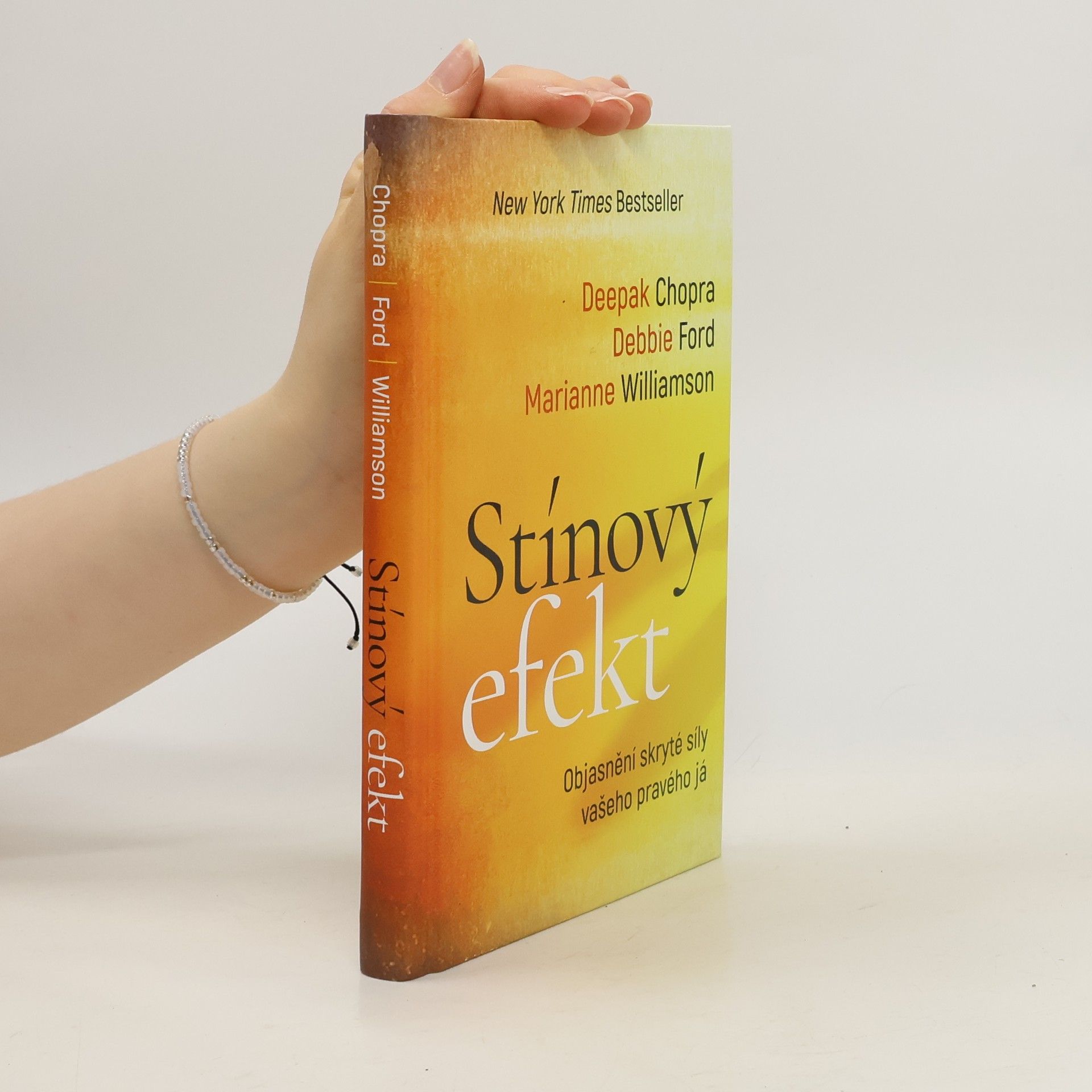 Deepak Chopra Stínový efekt - Objasnění skryté síly vašeho pravého já