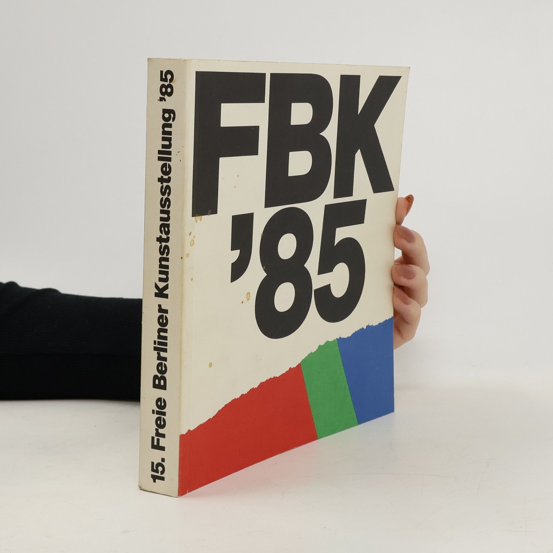 AA.VV. 15. Freie Berliner Kunstausstellung ´85