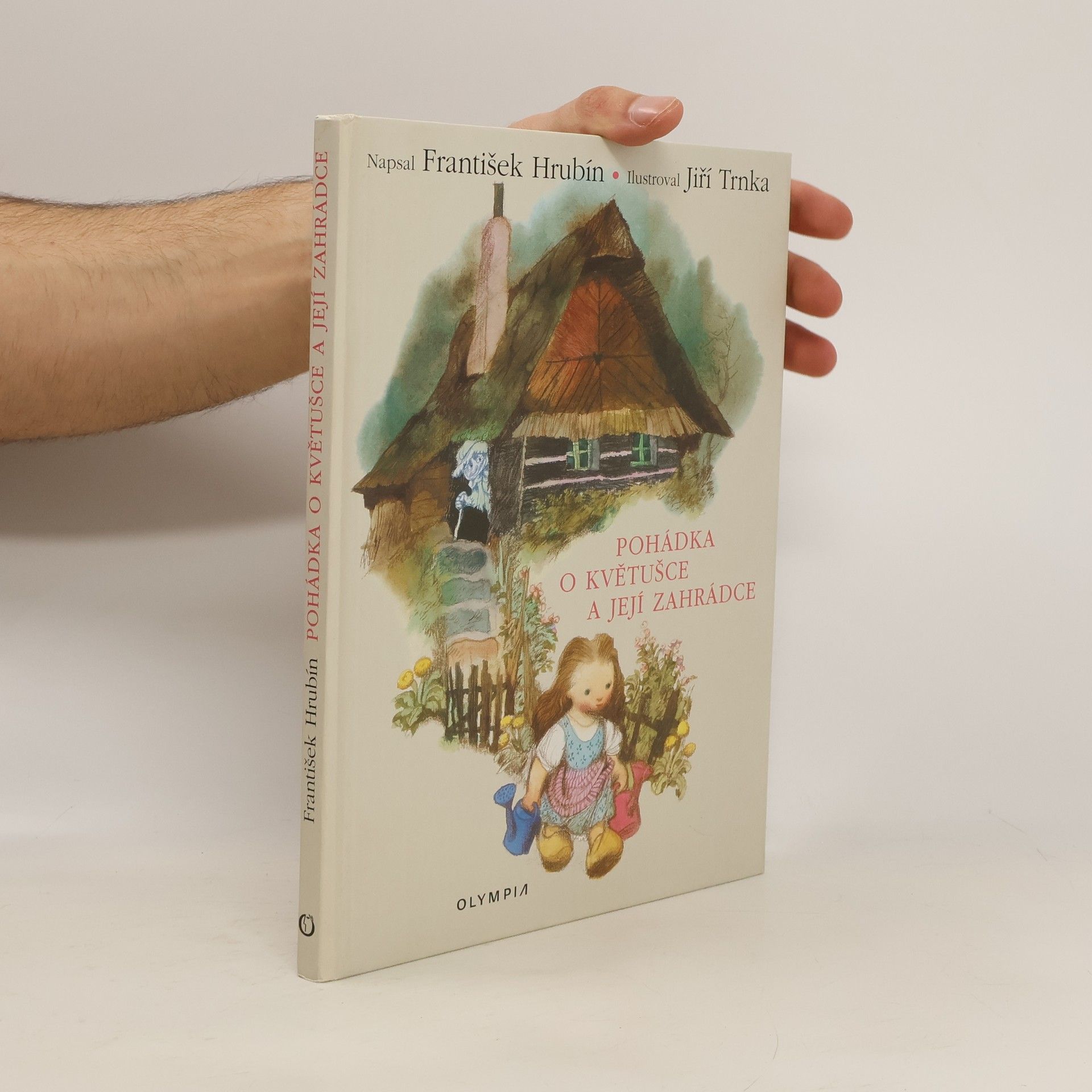 František Hrubín Pohádka o Květušce a její zahrádce