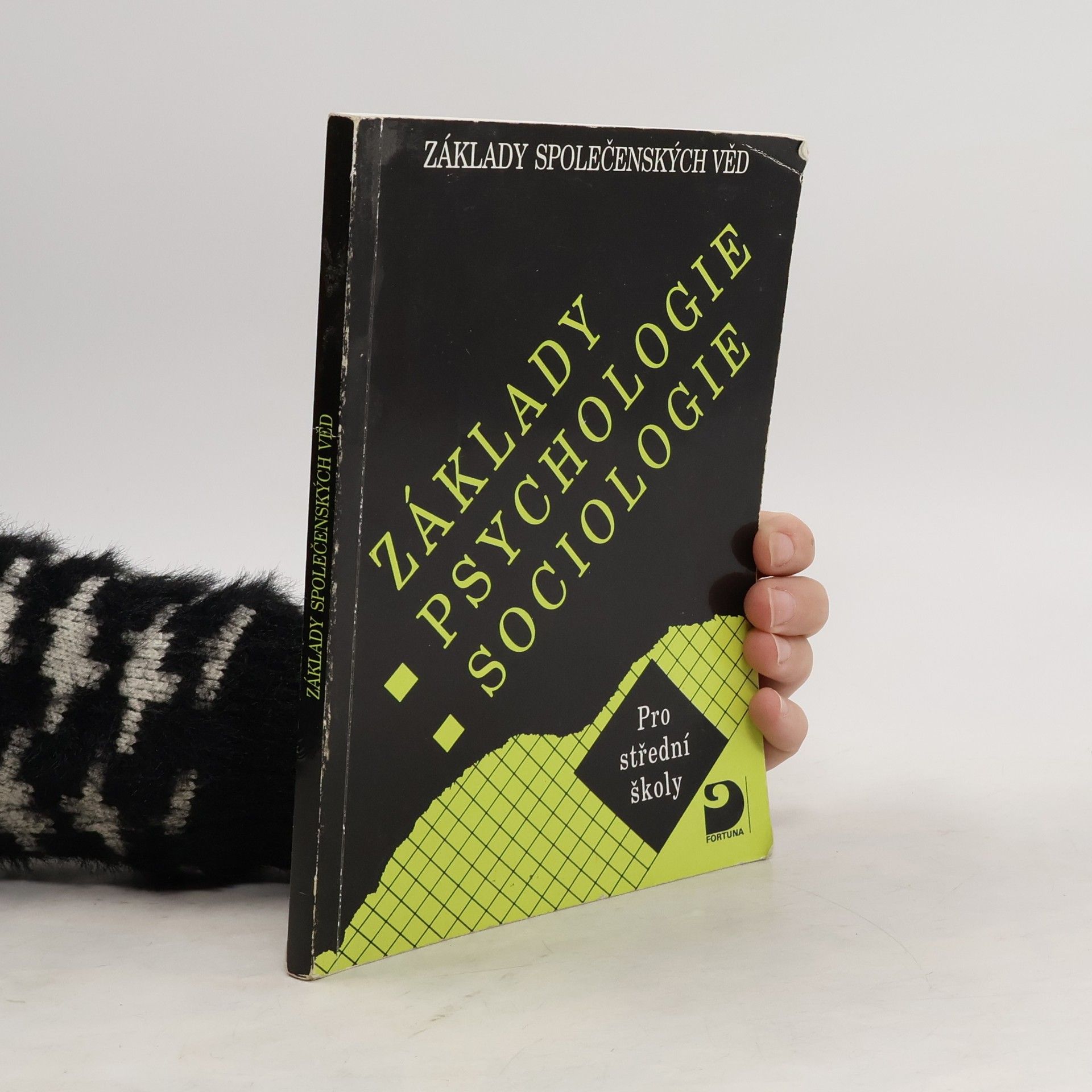 Základy psychologie, sociologie. Základy společenských věd pro střední školy