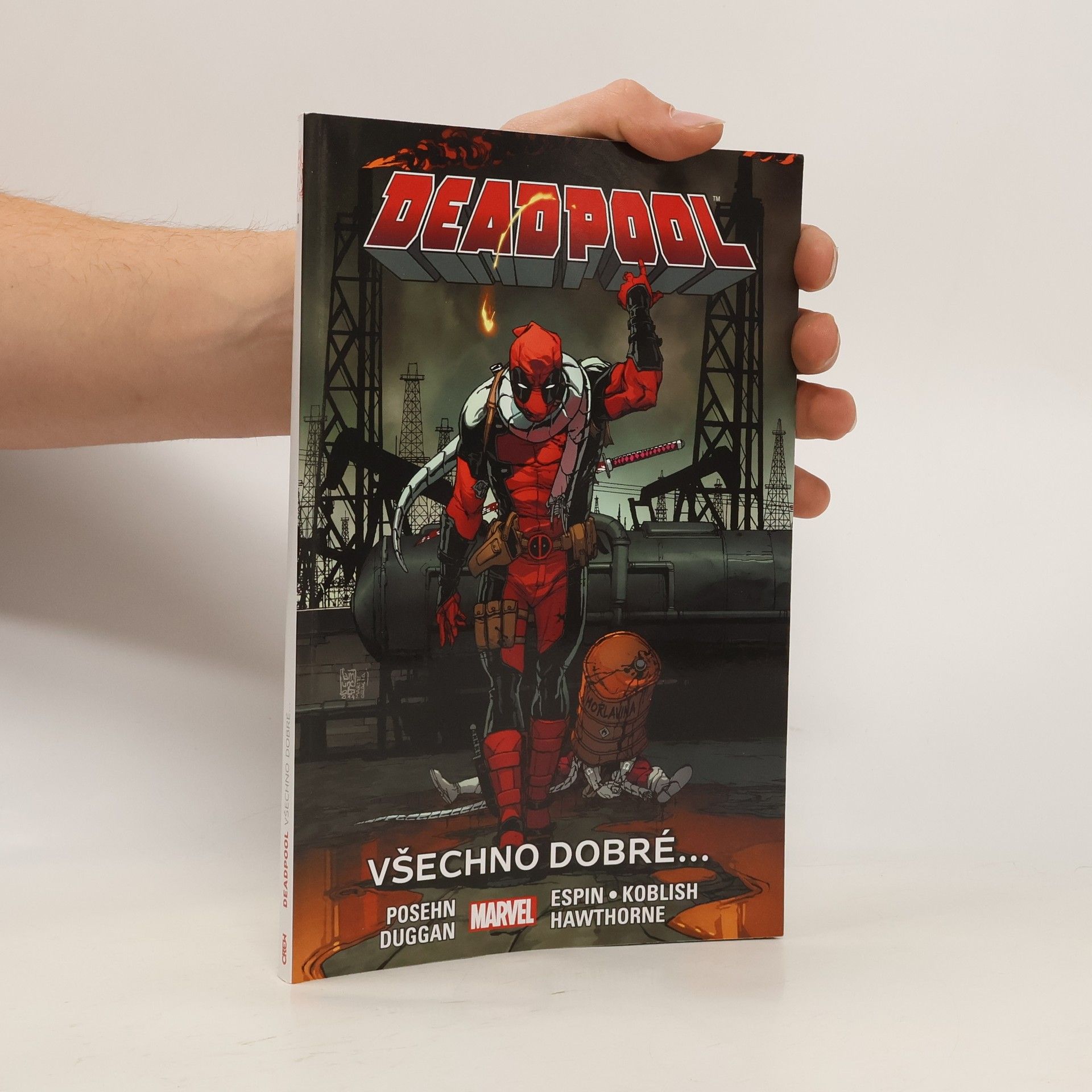 Gerry Duggan Deadpool. Všechno dobré