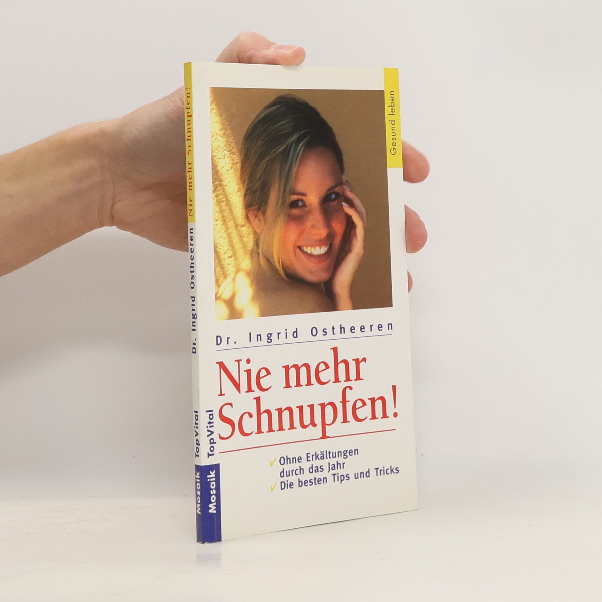 Ingrid Ostheeren Nie mehr Schnupfen!