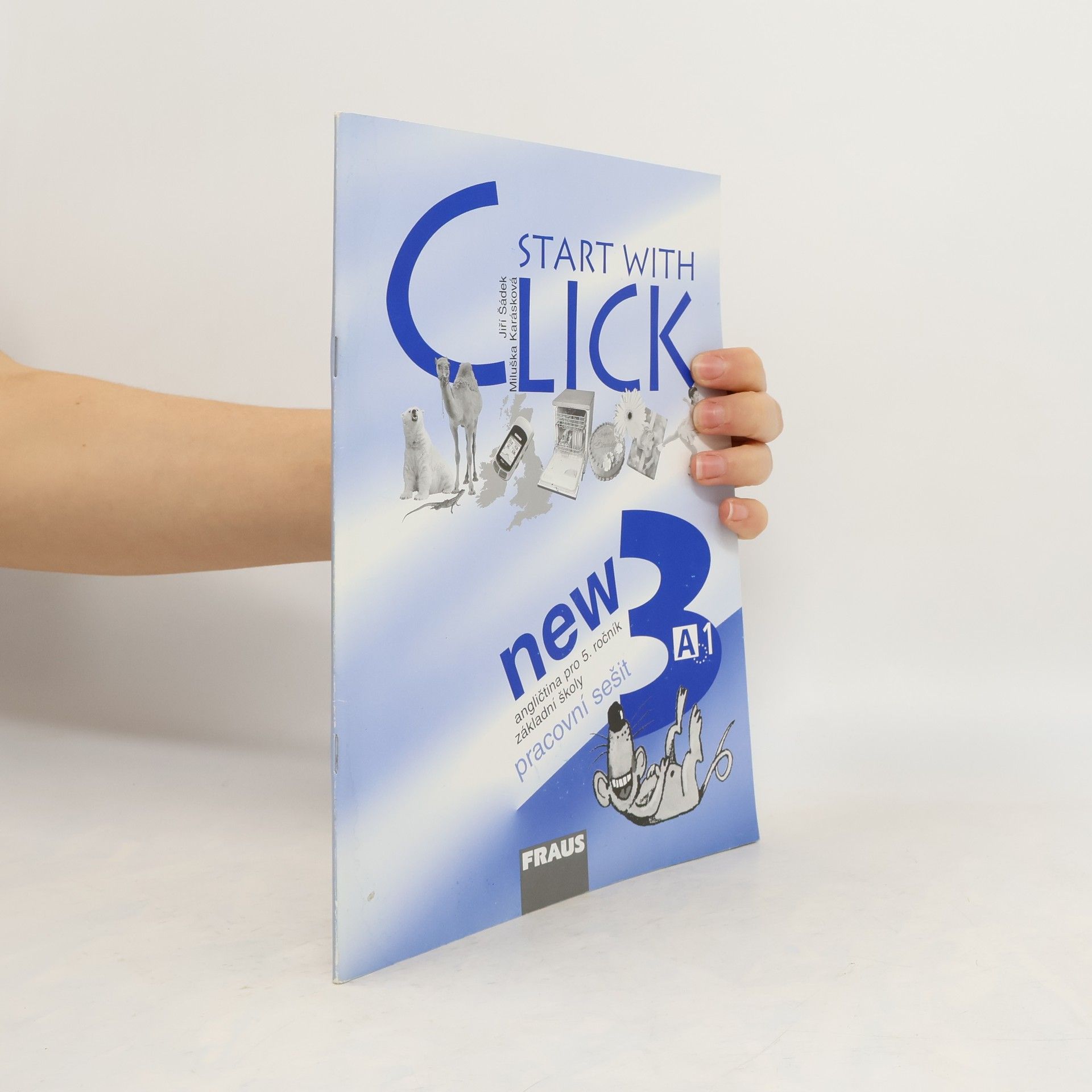 Collectif d'auteurs Start with Click New 3 - Pracovní sešit
