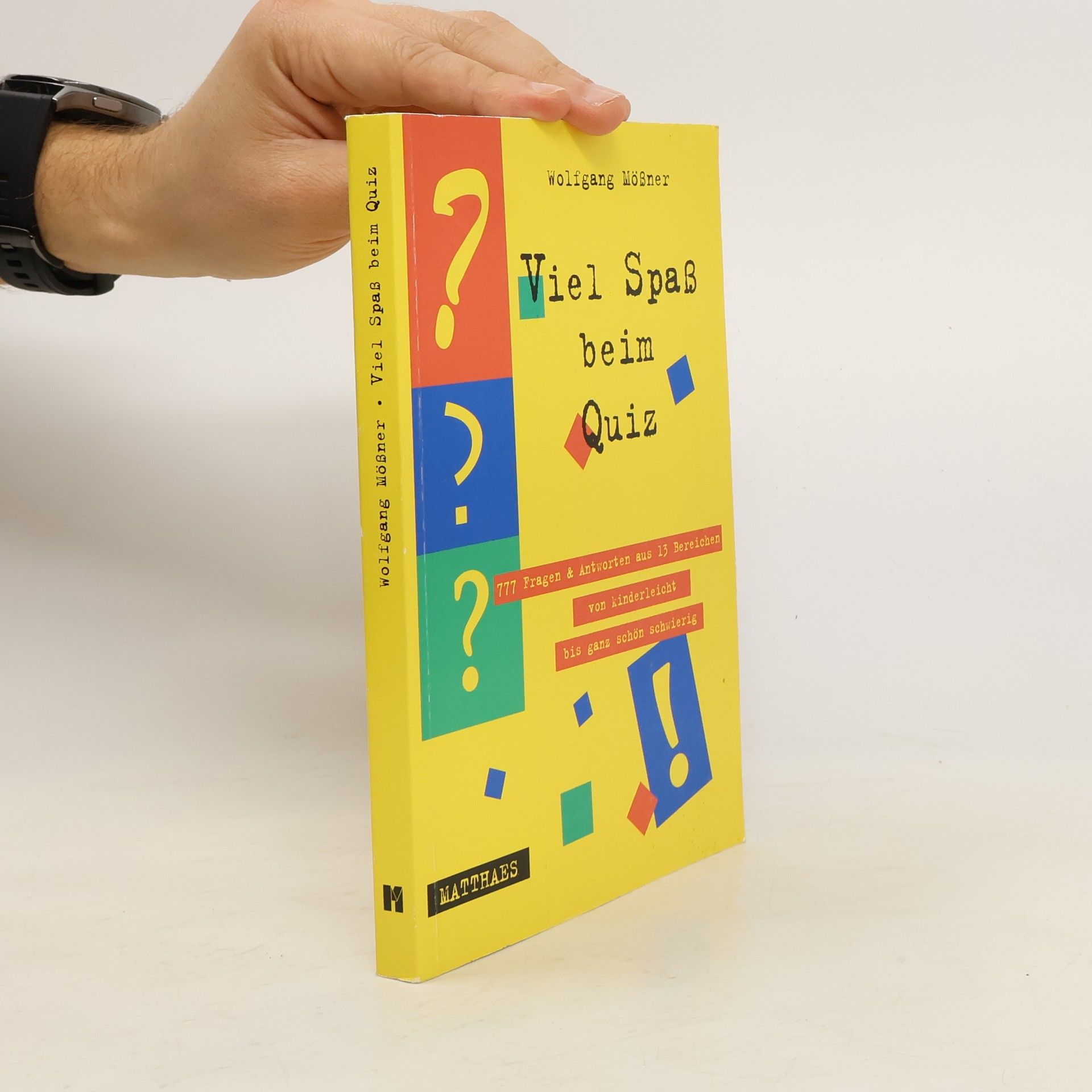 Wolfgang Mo ßner Viel Spaß beim Quiz