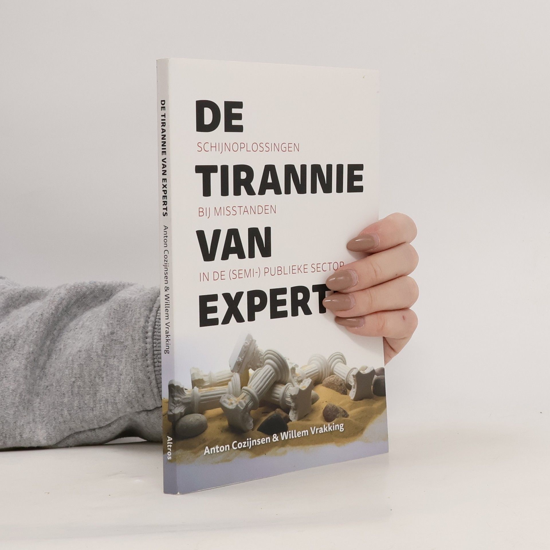 Anton Jan Cozijnsen De tirannie van experts