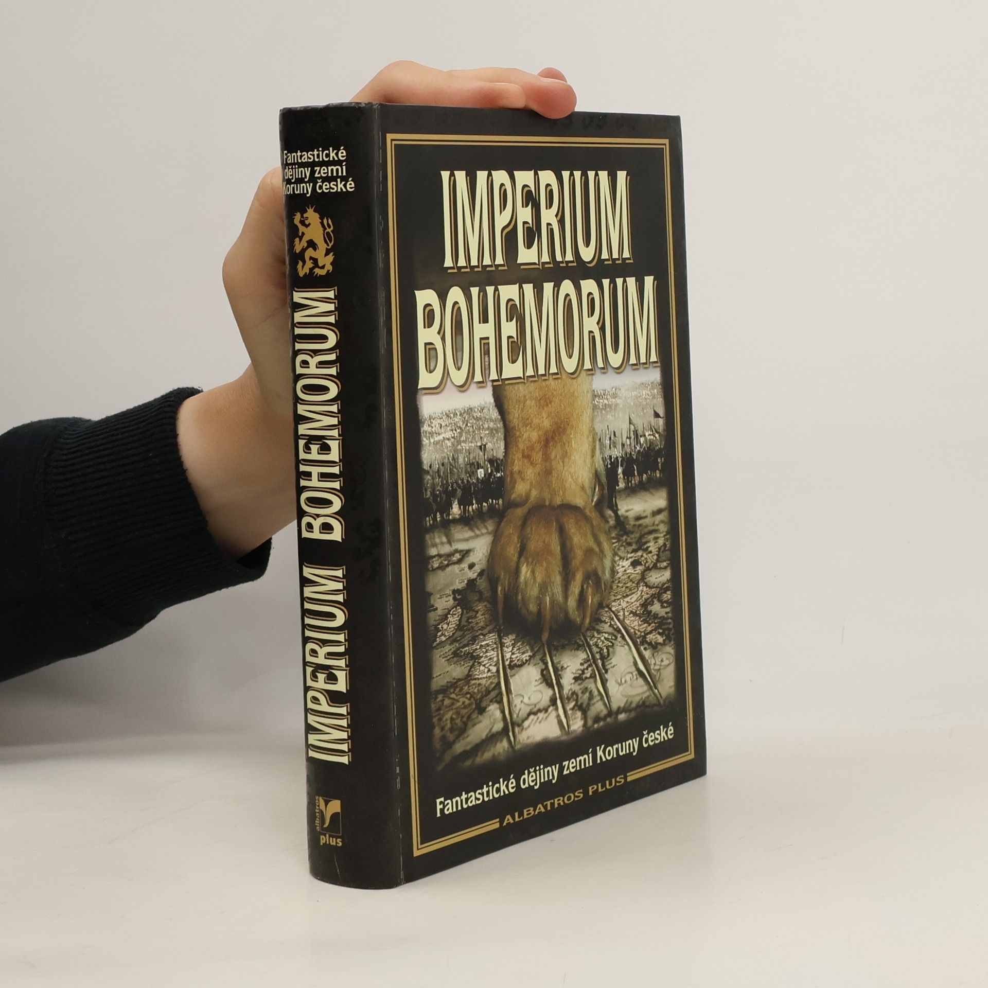 Collectif d'auteurs Imperium Bohemorum: Fantastické dějiny zemí Koruny české