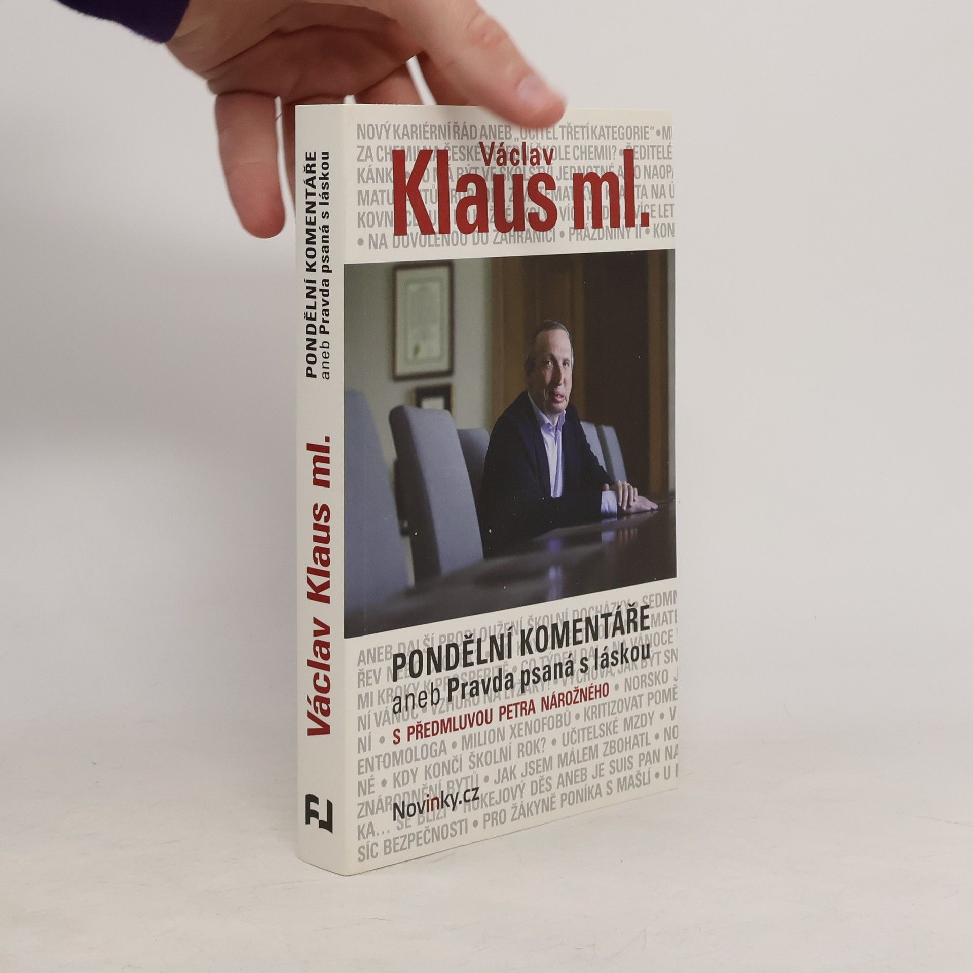 Václav Klaus Pondělní komentáře aneb Pravda psaná s láskou