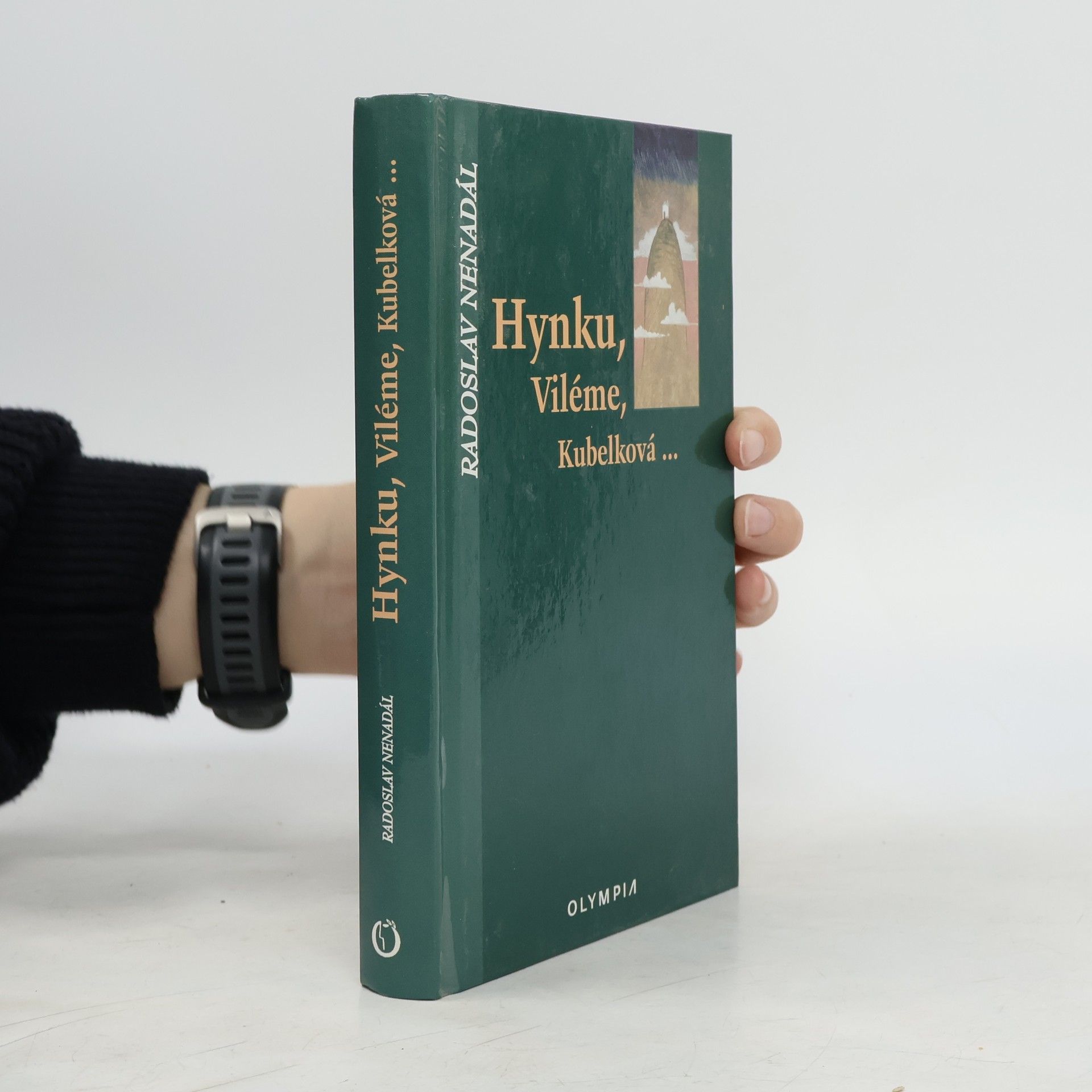 Radoslav Nenadál Hynku, Viléme, Kubelková