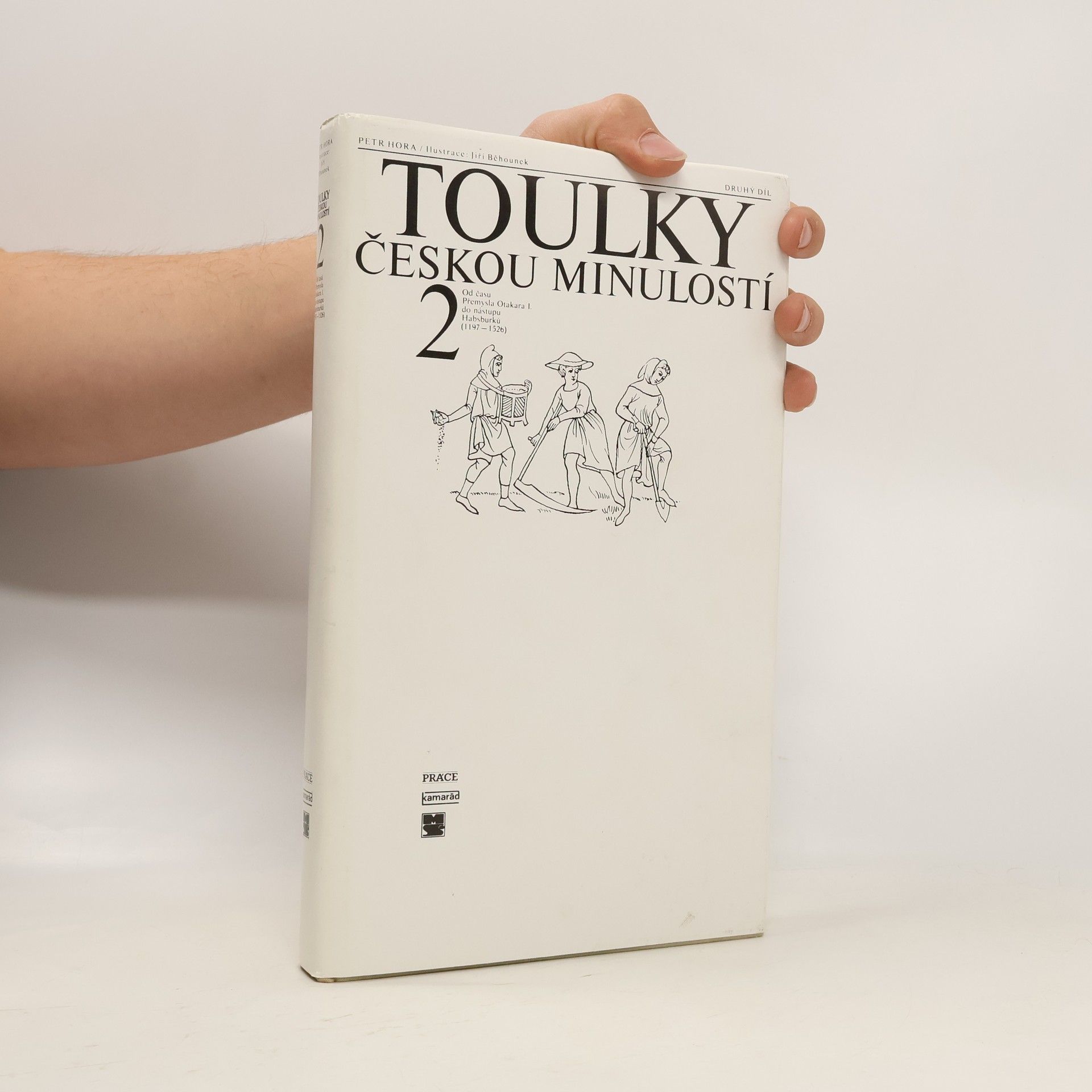 Petr Hořejš Toulky českou minulostí 2