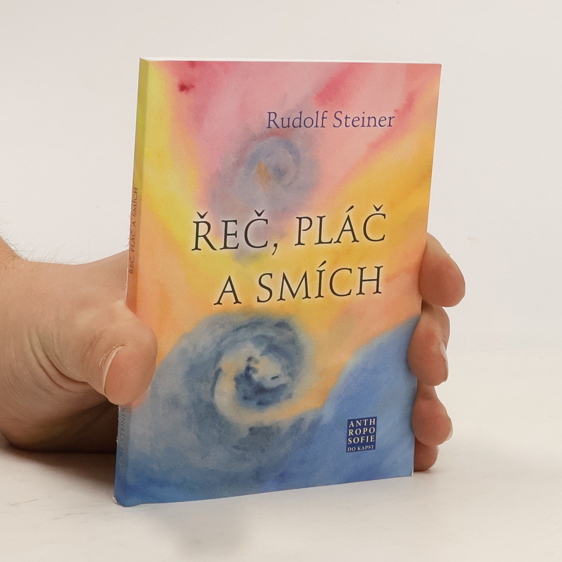 Rudolf Steiner Řeč, pláč a smích