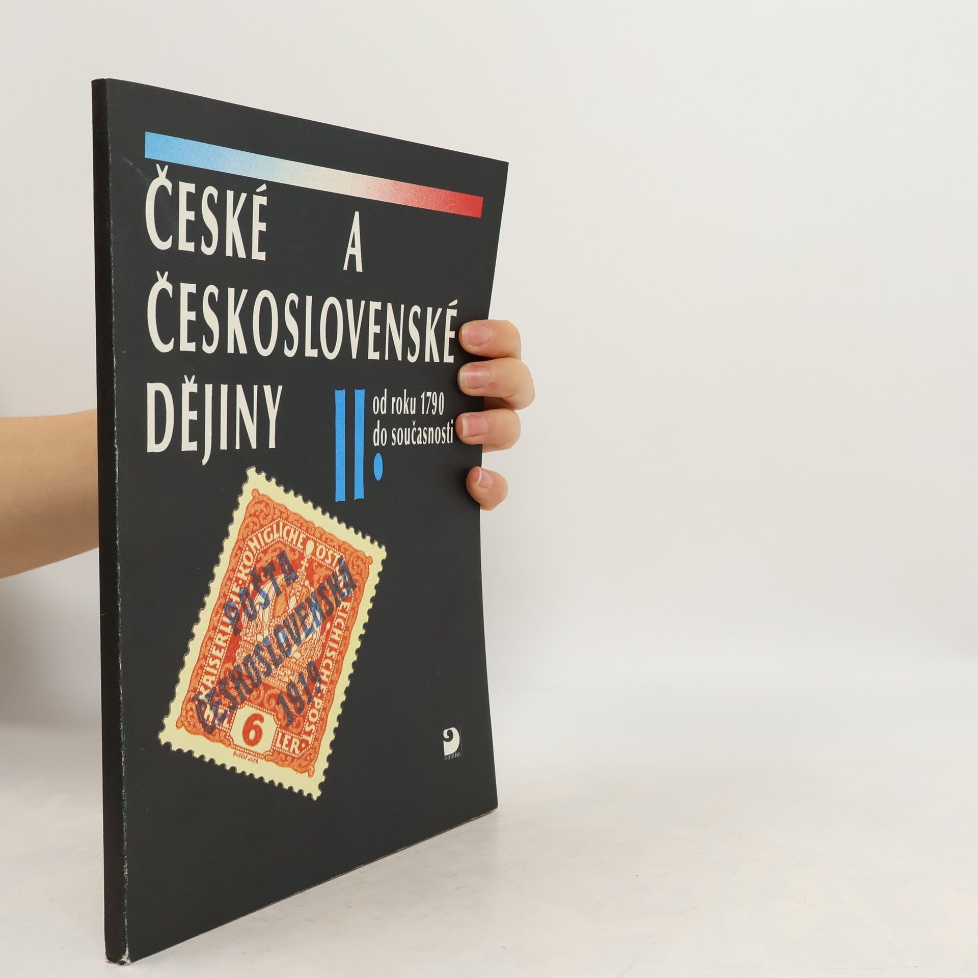 České a československé dějiny II. díl (Od roku 1790 do současnosti)