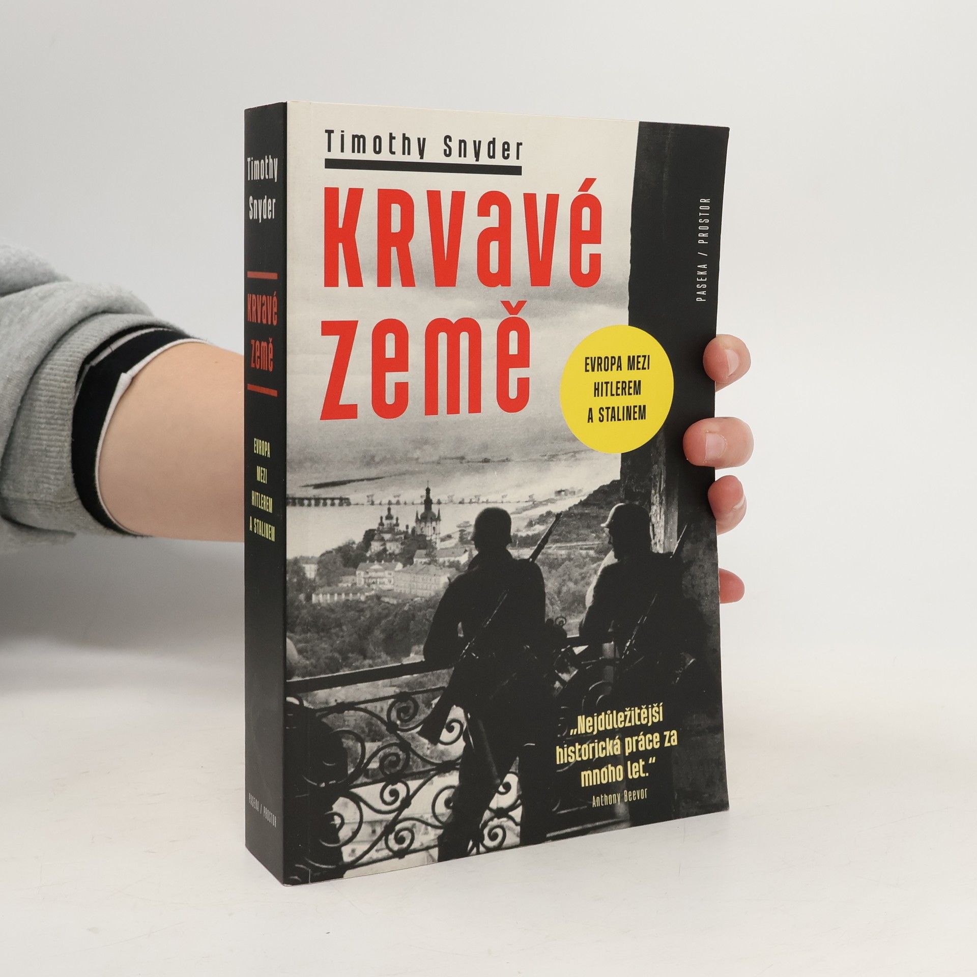 Timothy Snyder Krvavé země : Evropa mezi Hitlerem a Stalinem