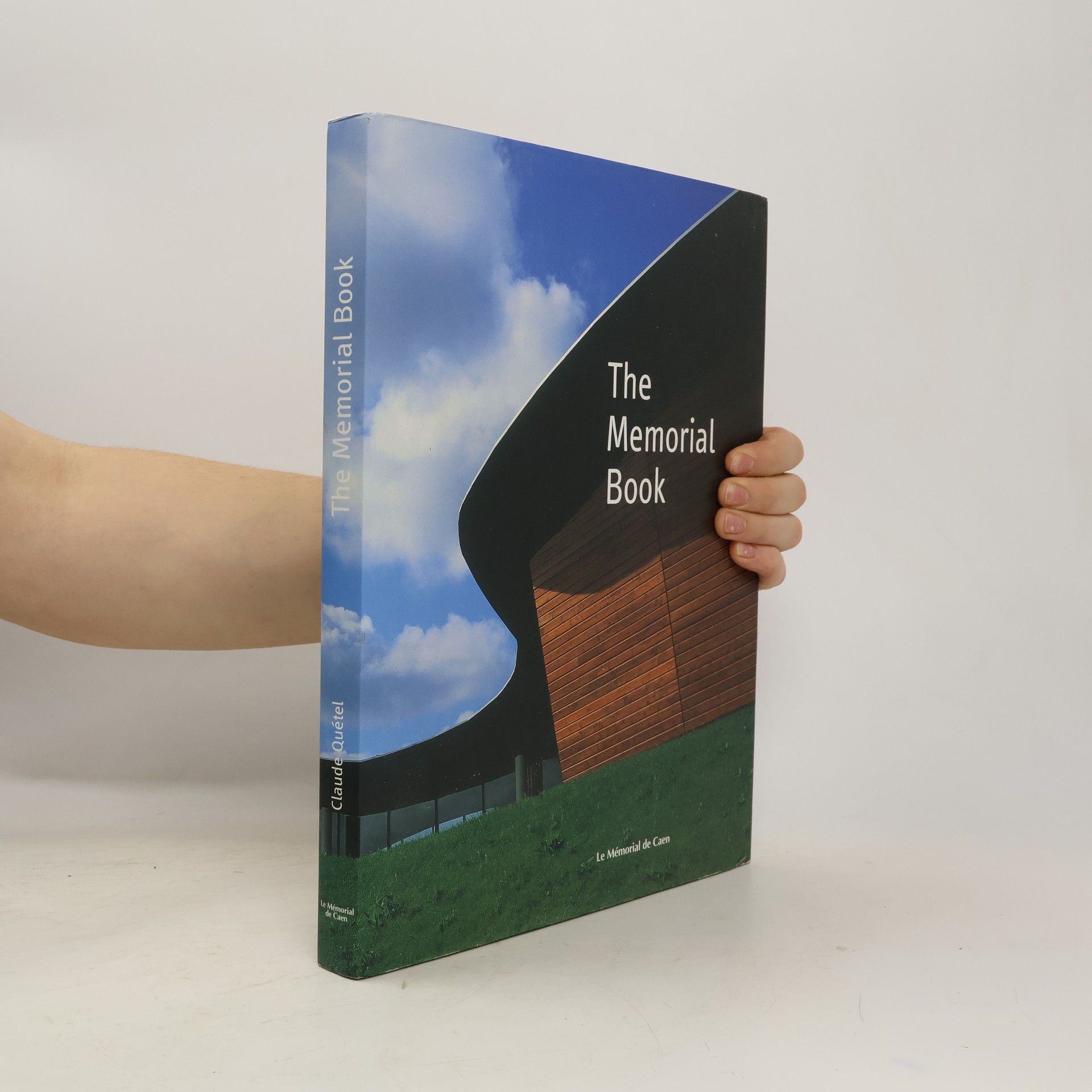 Le Mémorial de Caen: The Memorial Book