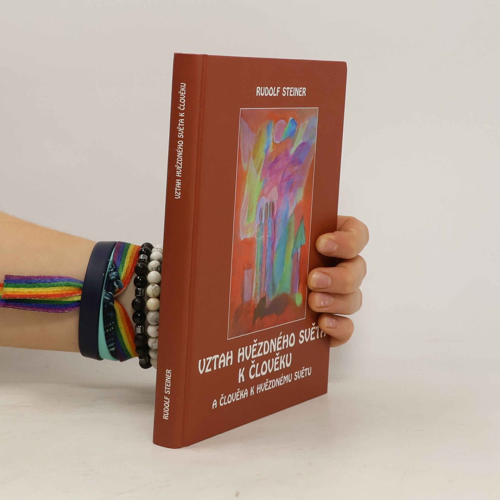 Rudolf Steiner Vztah hvězdného světa k člověku a člověka k hvězdnému světu : duchovní přijímání lidstva