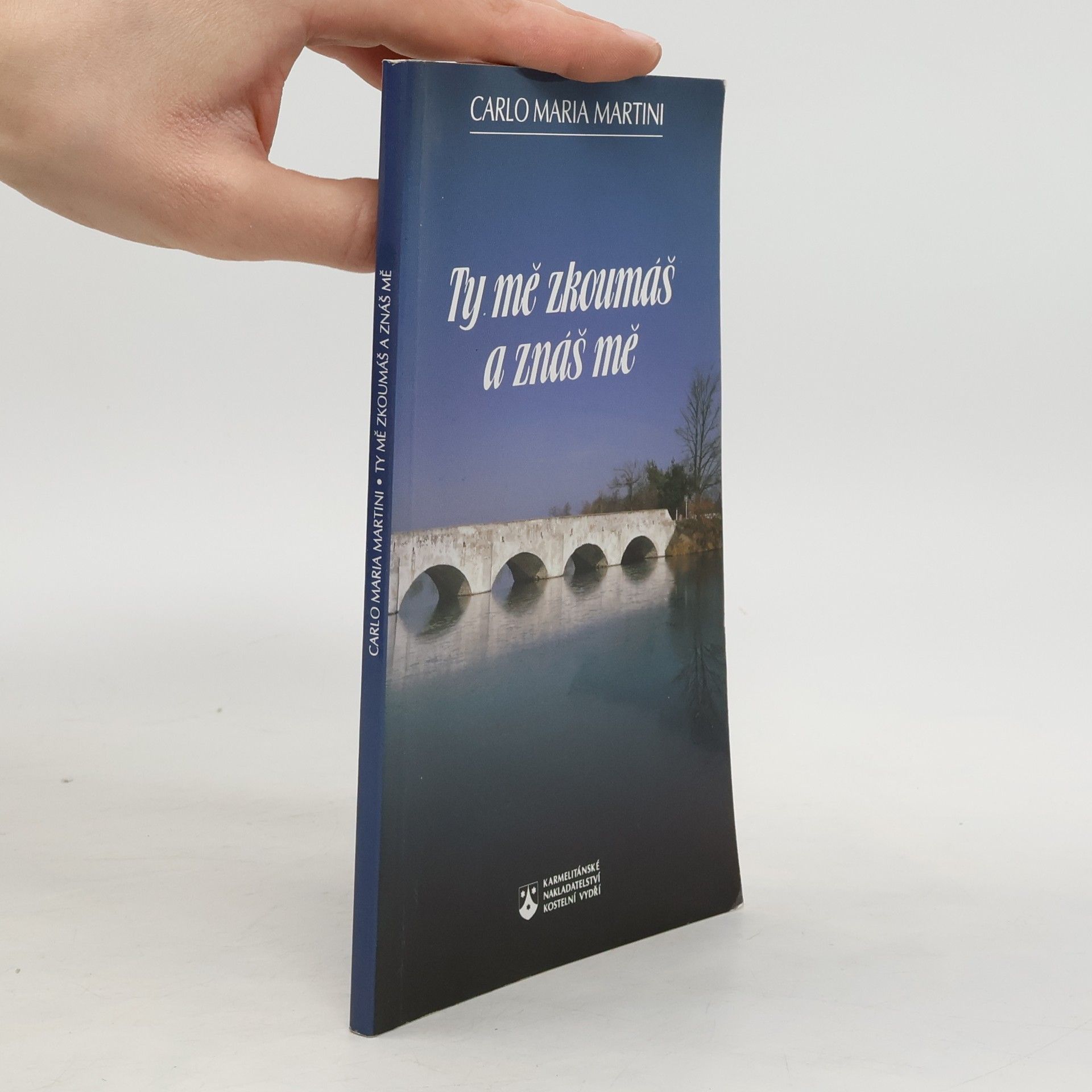 Carlo Maria Martini Ty mě zkoumáš a znáš mě