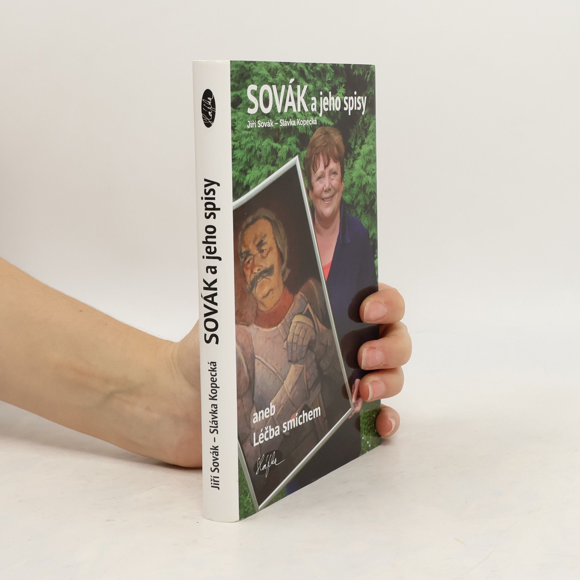 Jiří Sovák Sovák a jeho spisy aneb Léčba smíchem