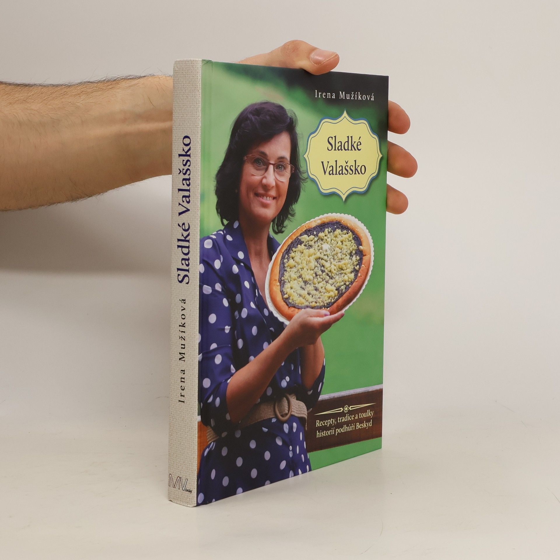 Sladké Valašsko : recepty, tradice a toulky historií podhůří Beskyd