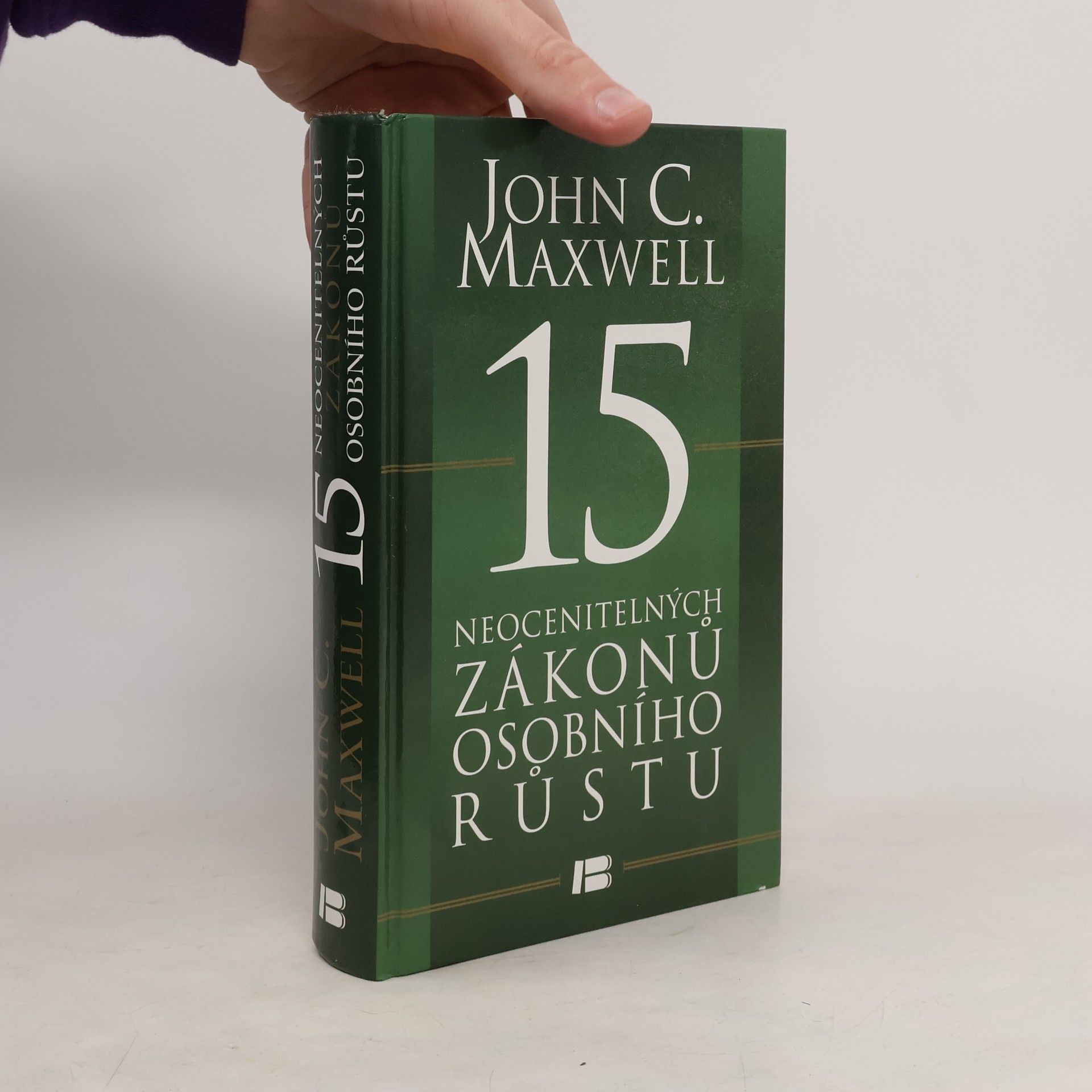 John C. Maxwell 15 neocenitelných zákonů osobního růstu